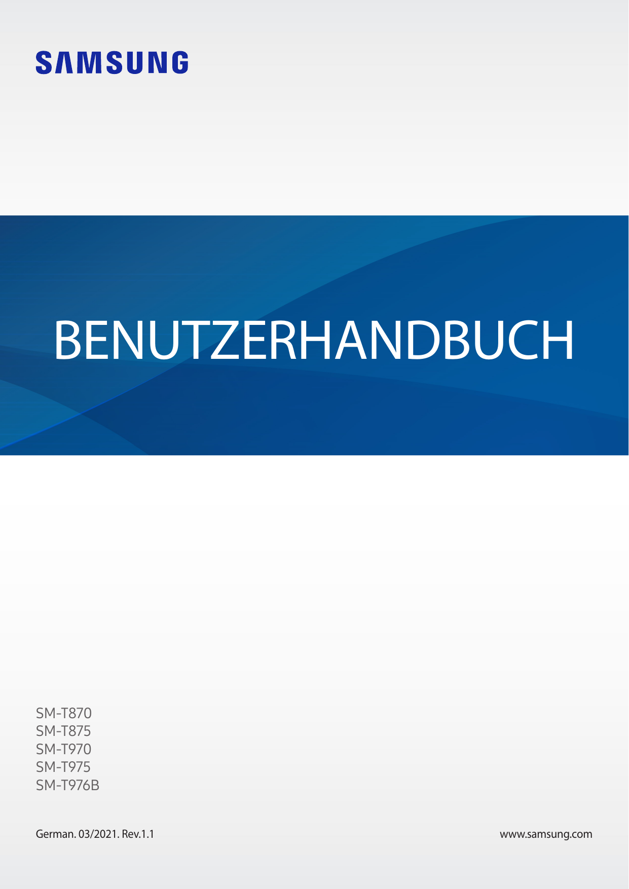 BENUTZERHANDBUCHSM-T870SM-T875SM-T970SM-T975SM-T976BGerman. 03/2021. Rev.1.1www.samsung.com