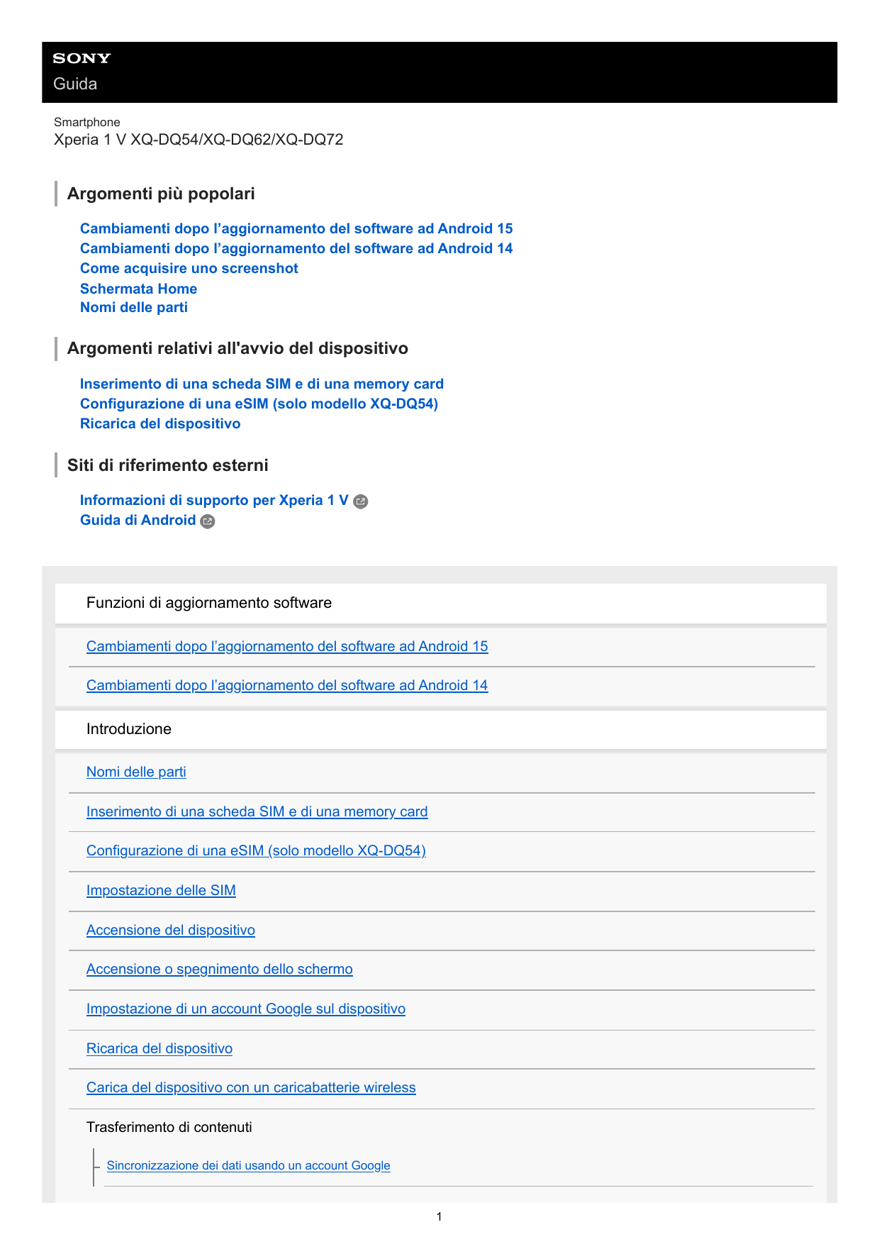 GuidaSmartphoneXperia 1 V XQ-DQ54/XQ-DQ62/XQ-DQ72Argomenti più popolariCambiamenti dopo l’aggiornamento del software ad Android 