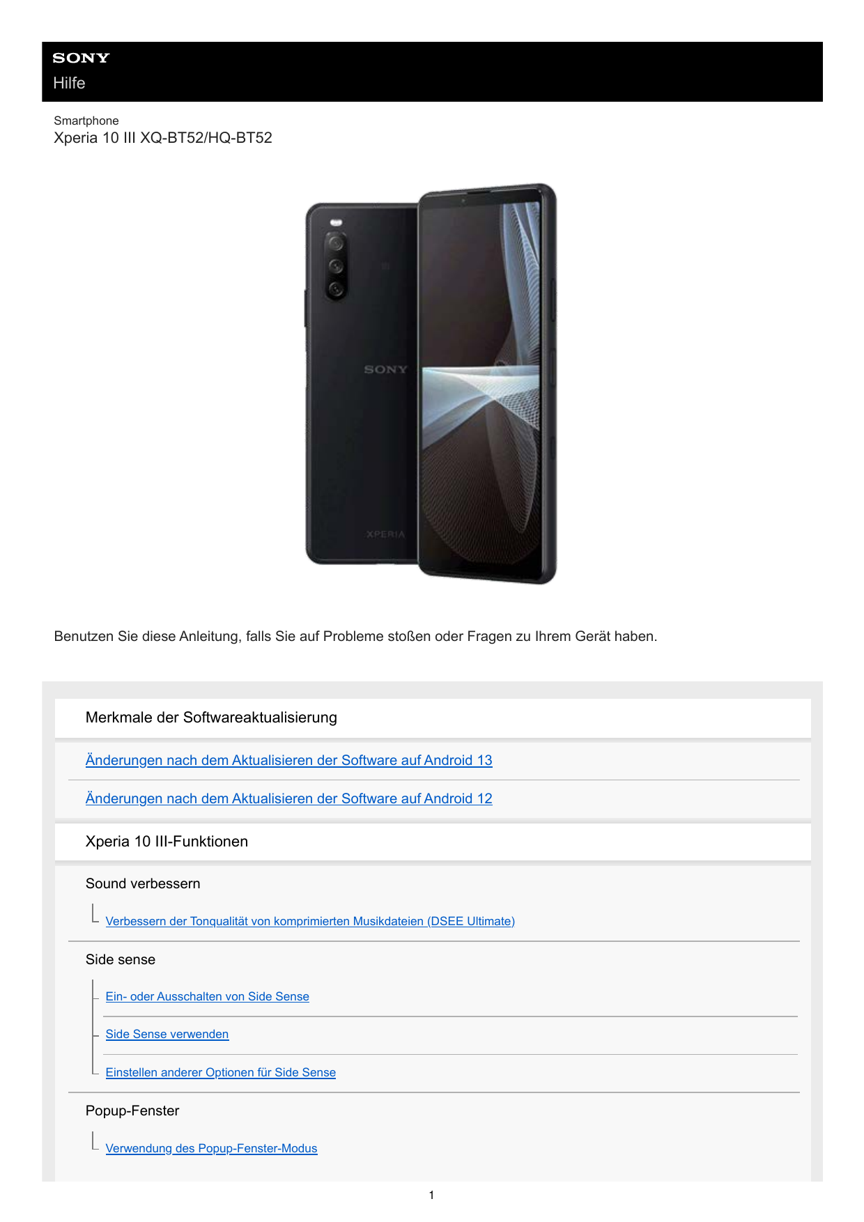HilfeSmartphoneXperia 10 III XQ-BT52/HQ-BT52Benutzen Sie diese Anleitung, falls Sie auf Probleme stoßen oder Fragen zu Ihrem Ger