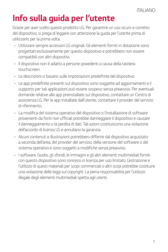 Info sulla guida per l’utenteITALIANOGrazie per aver scelto questo prodotto LG. Per garantire un uso sicuro e correttodel dispos