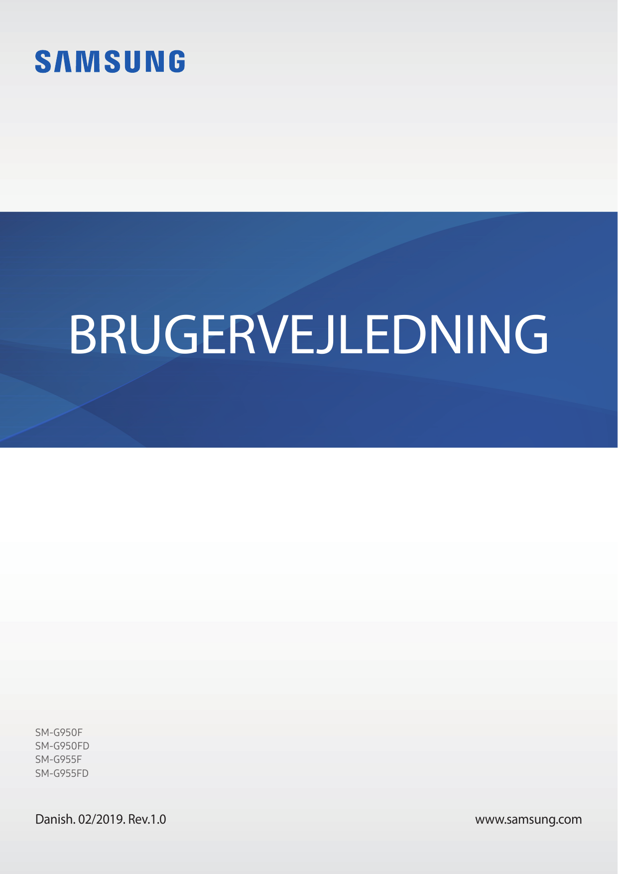 BRUGERVEJLEDNINGSM-G950FSM-G950FDSM-G955FSM-G955FDDanish. 02/2019. Rev.1.0www.samsung.com