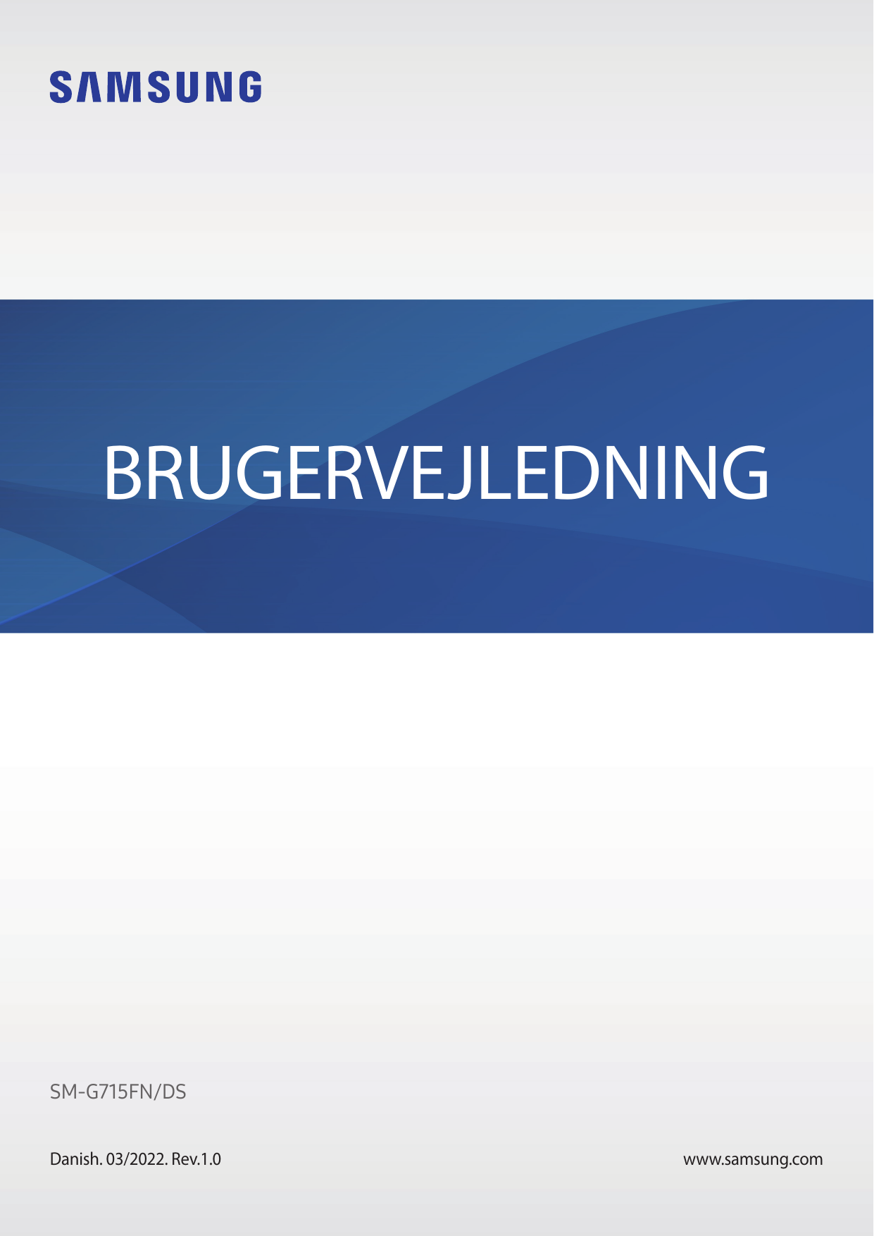 BRUGERVEJLEDNINGSM-G715FN/DSDanish. 03/2022. Rev.1.0www.samsung.com