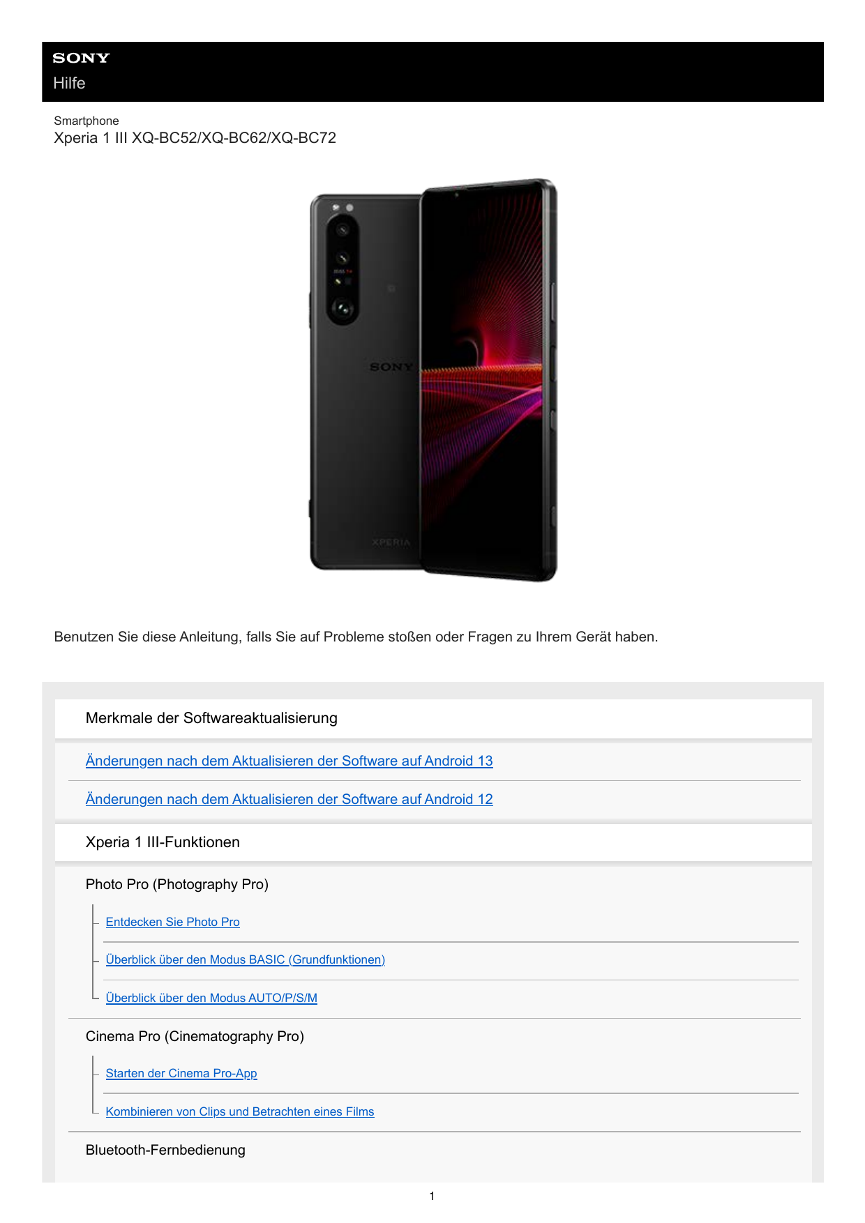 HilfeSmartphoneXperia 1 III XQ-BC52/XQ-BC62/XQ-BC72Benutzen Sie diese Anleitung, falls Sie auf Probleme stoßen oder Fragen zu Ih