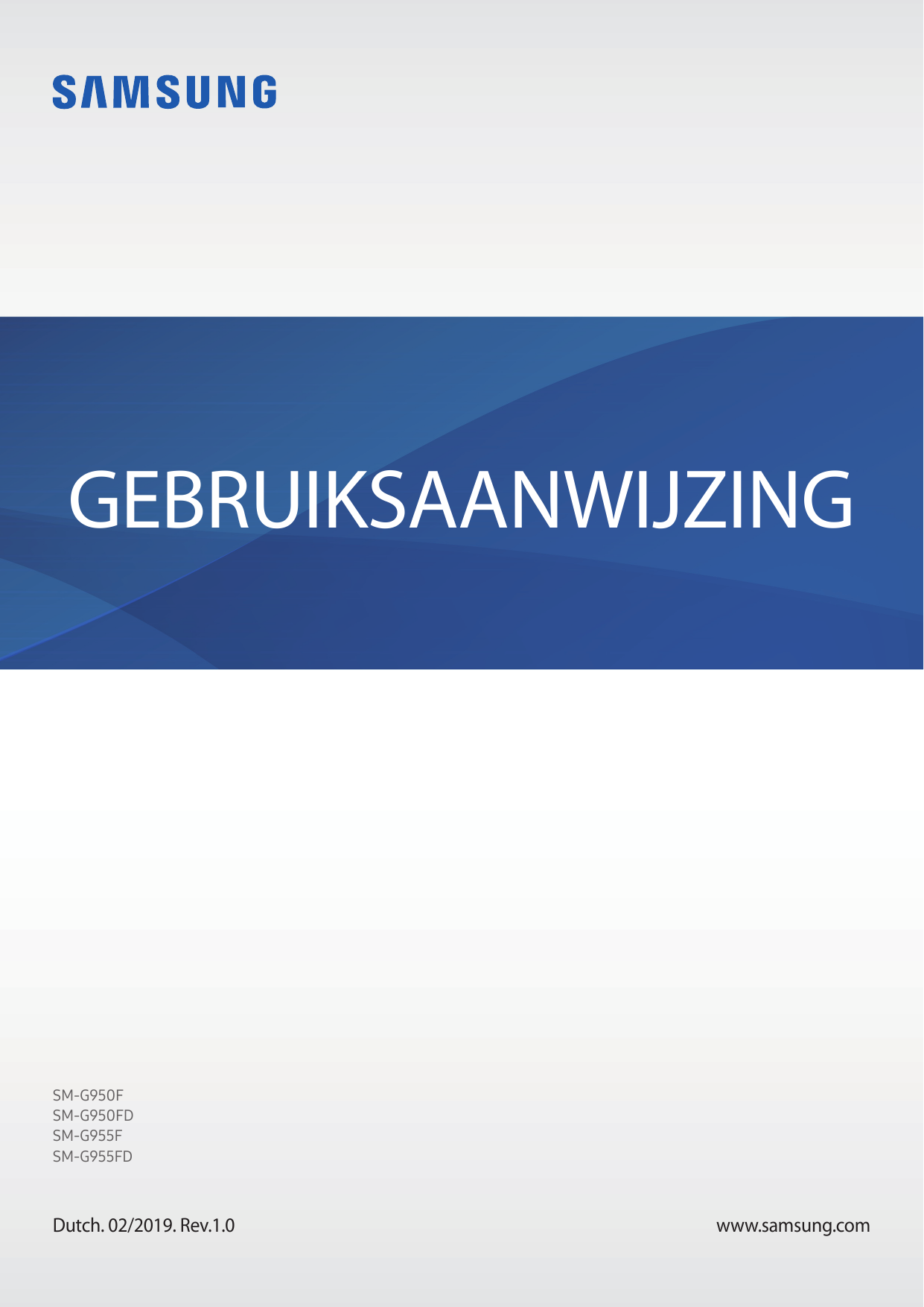 GEBRUIKSAANWIJZINGSM-G950FSM-G950FDSM-G955FSM-G955FDDutch. 02/2019. Rev.1.0www.samsung.com