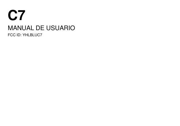 C7MANUAL DE USUARIOFCC ID: YHLBLUC7