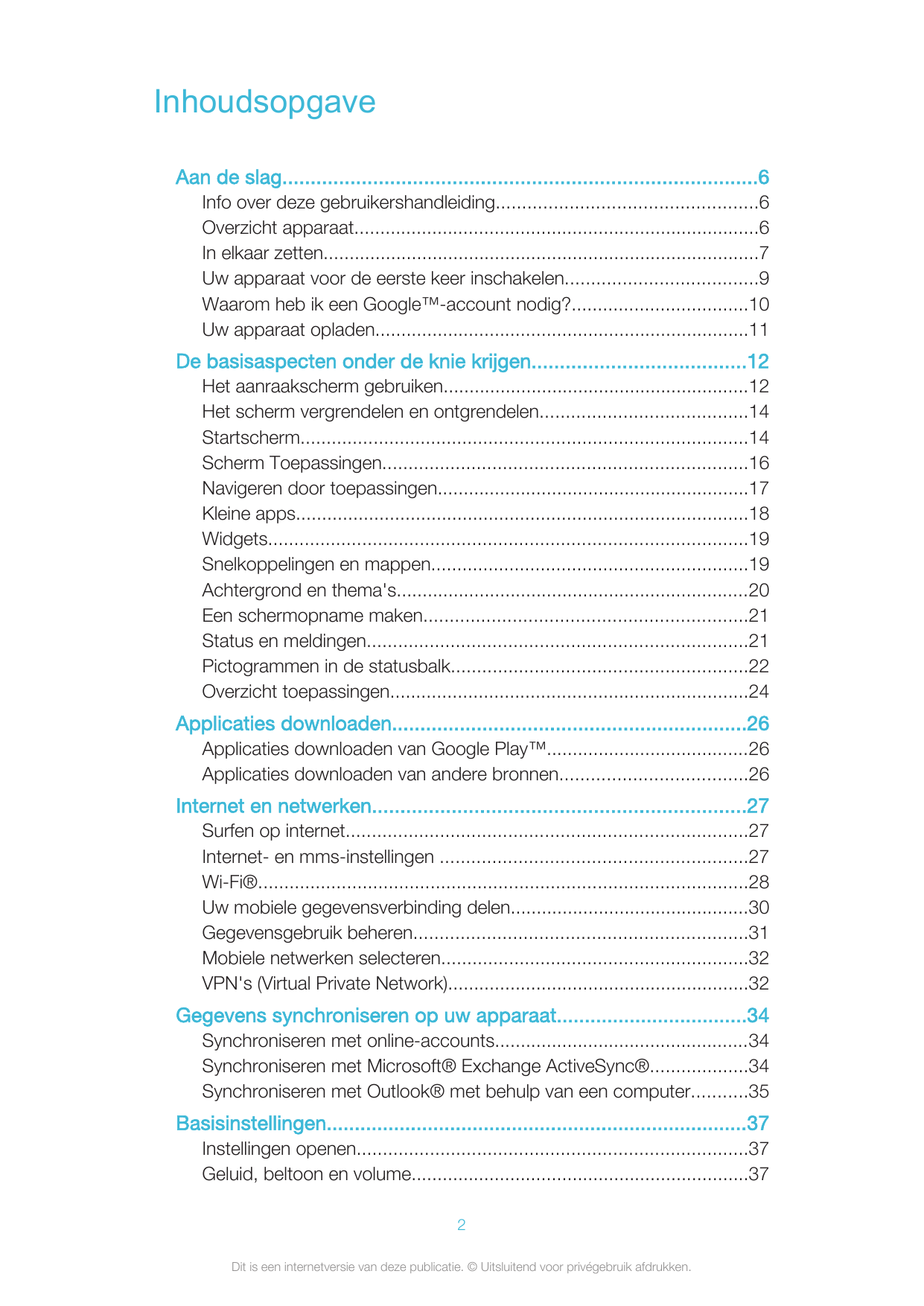 InhoudsopgaveAan de slag....................................................................................6Info over deze gebr