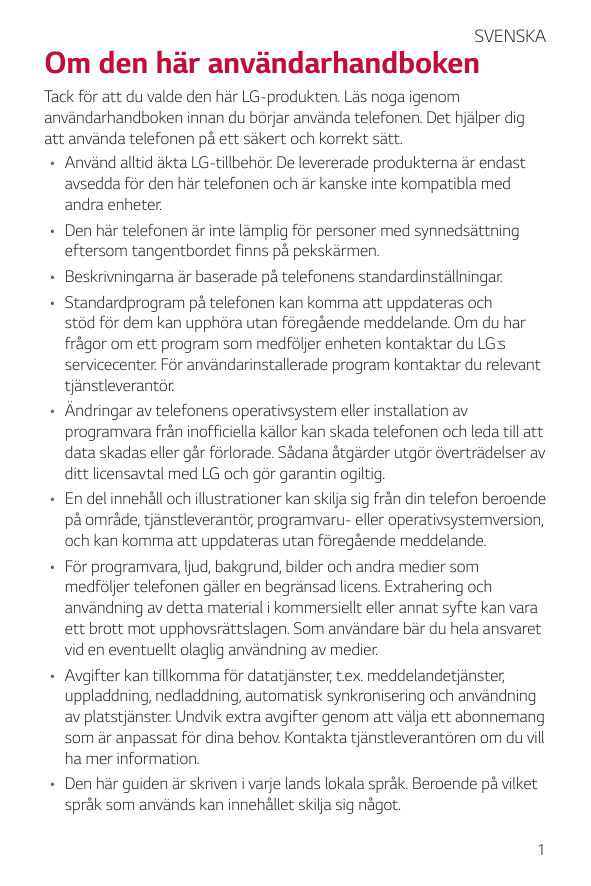 SVENSKAOm den här användarhandbokenTack för att du valde den här LG-produkten. Läs noga igenomanvändarhandboken innan du börjar 