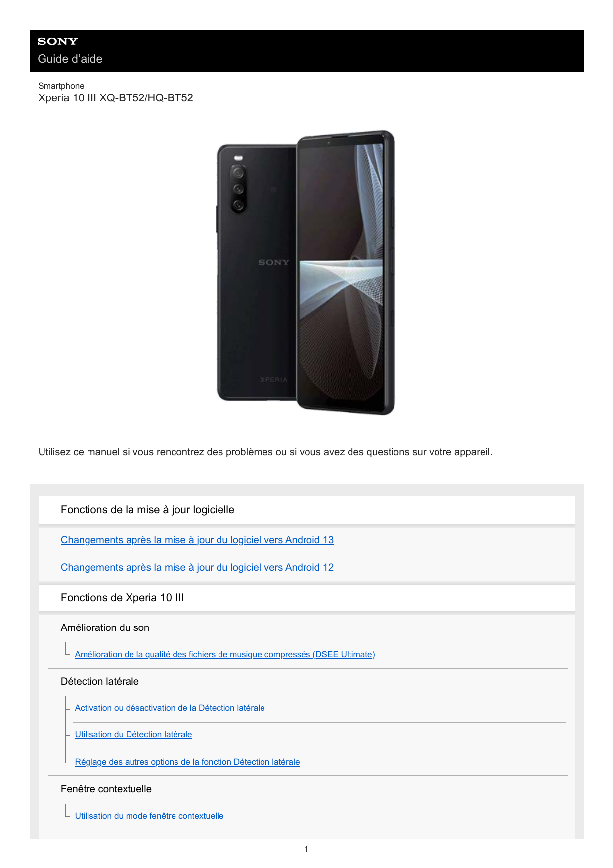 Guide d’aideSmartphoneXperia 10 III XQ-BT52/HQ-BT52Utilisez ce manuel si vous rencontrez des problèmes ou si vous avez des quest