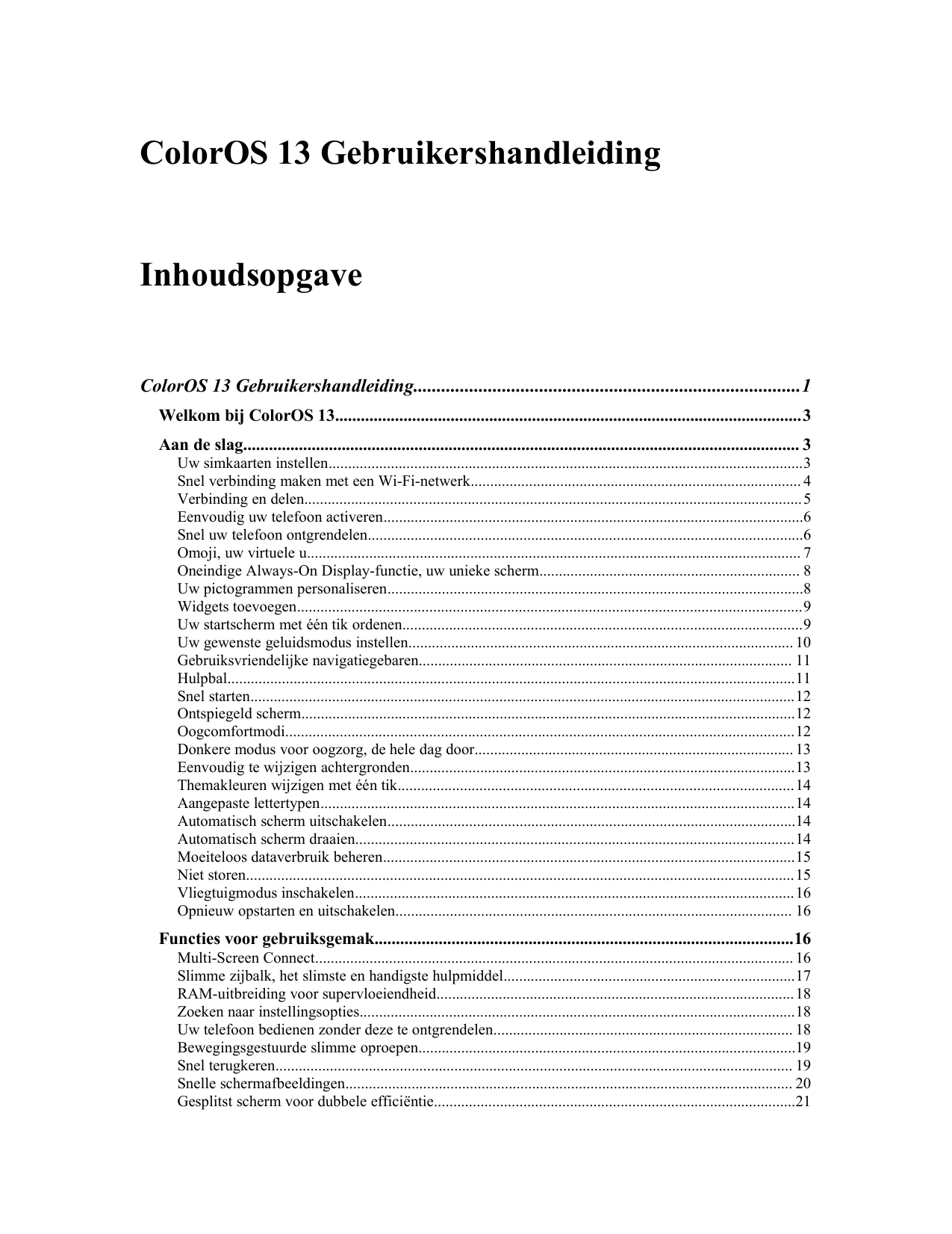 ColorOS 13 GebruikershandleidingInhoudsopgaveColorOS 13 Gebruikershandleiding...................................................