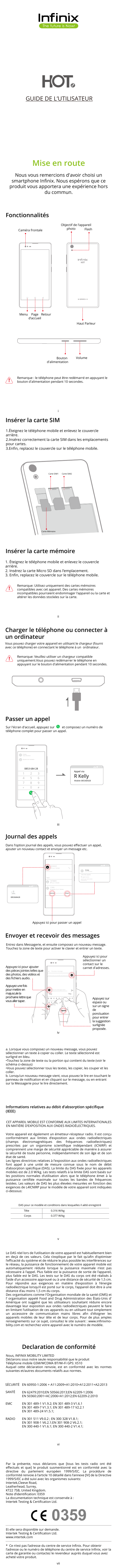 GUIDE DE L’UTILISATEURMise en routeNous vous remercions d'avoir choisi unsmartphone Inﬁnix. Nous espérons que ceproduit vous app