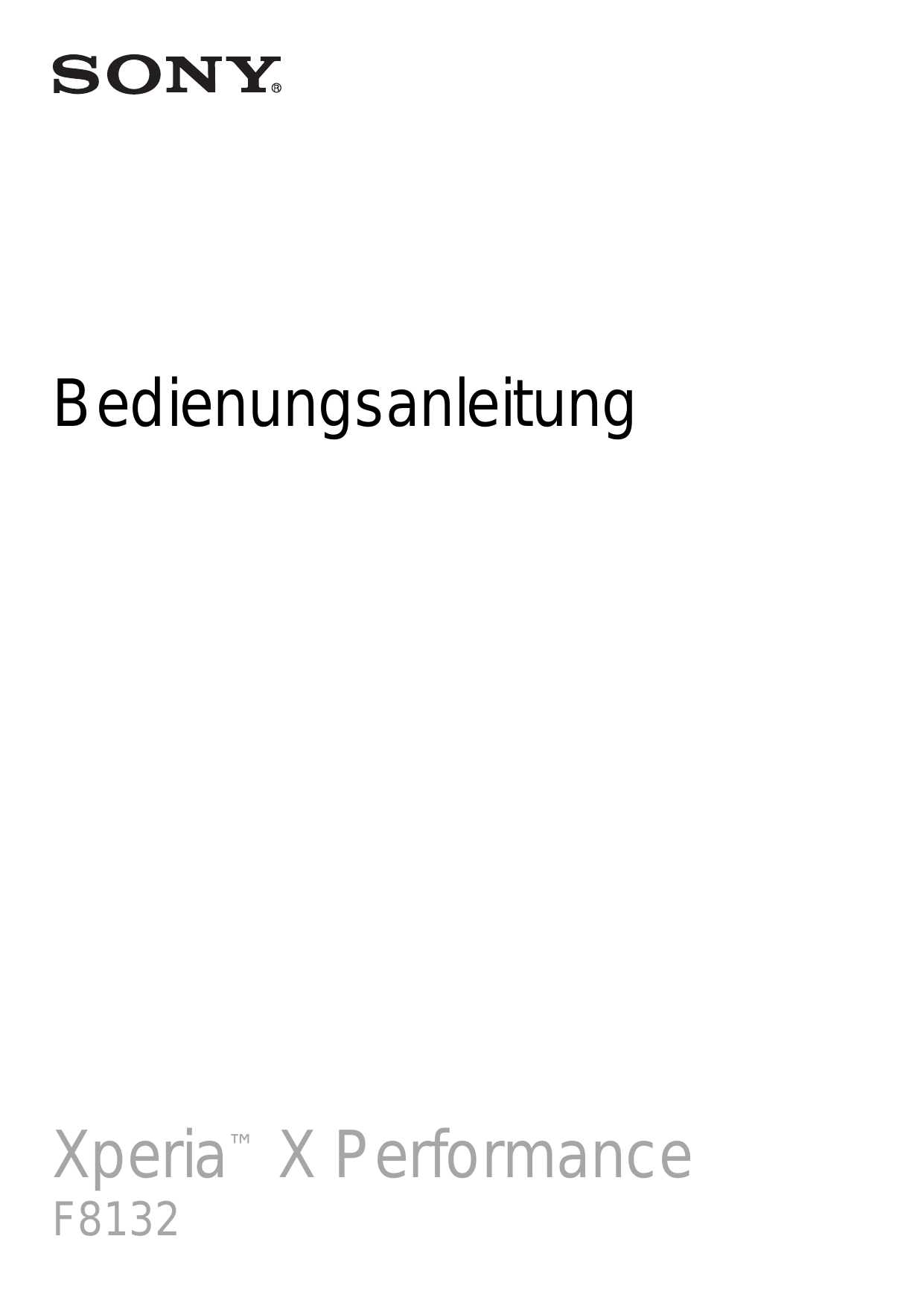 BedienungsanleitungXperia™ X PerformanceF8132