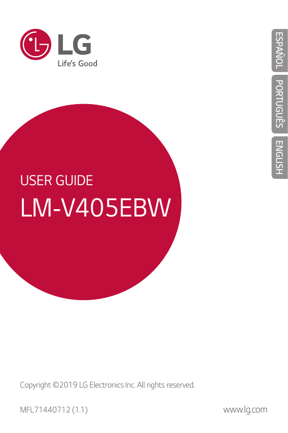 ENGLISHESPAÑOLPORTUGUÊSENGLISHUSER GUIDELM-V405EBWCopyright ©2019 LG Electronics Inc. All rights reserved.MFL71440712 (1.1)www.l