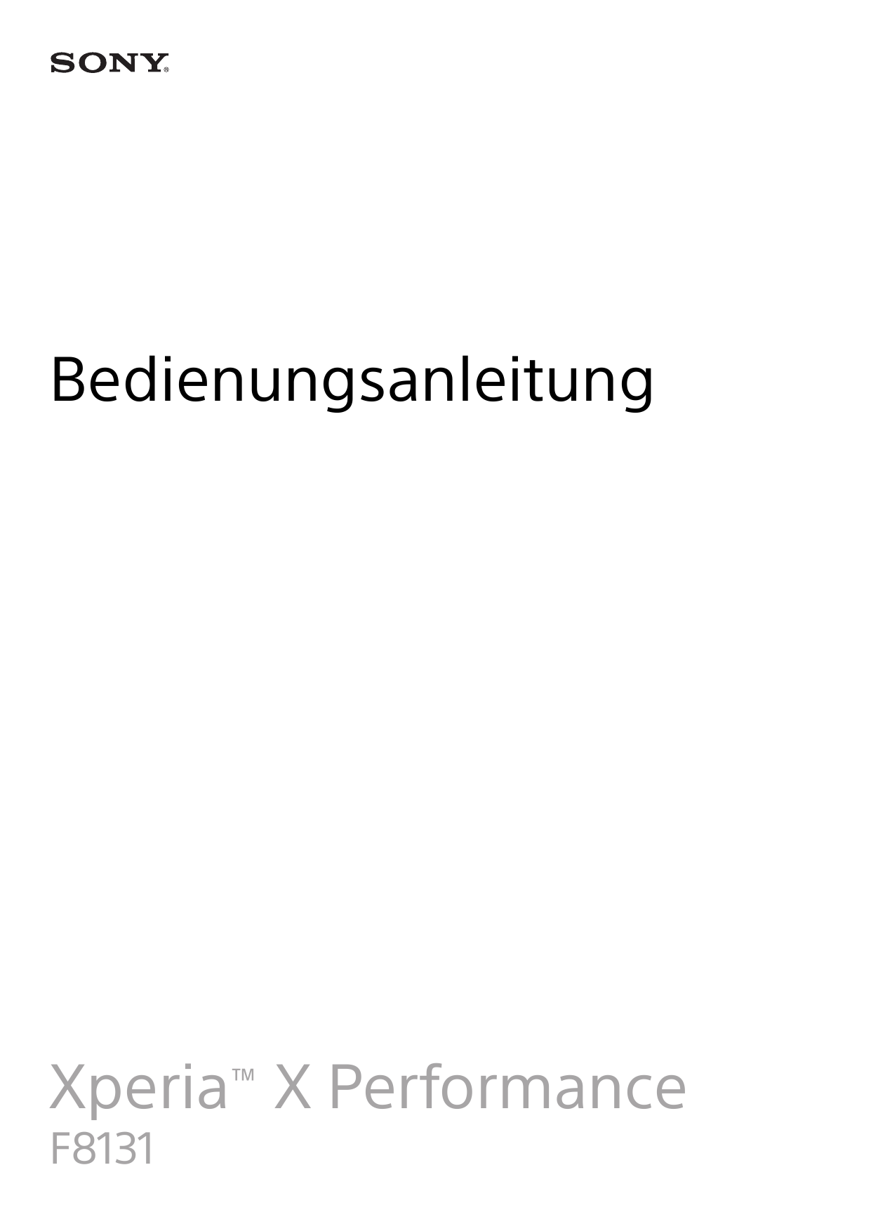 BedienungsanleitungXperia™ X PerformanceF8131