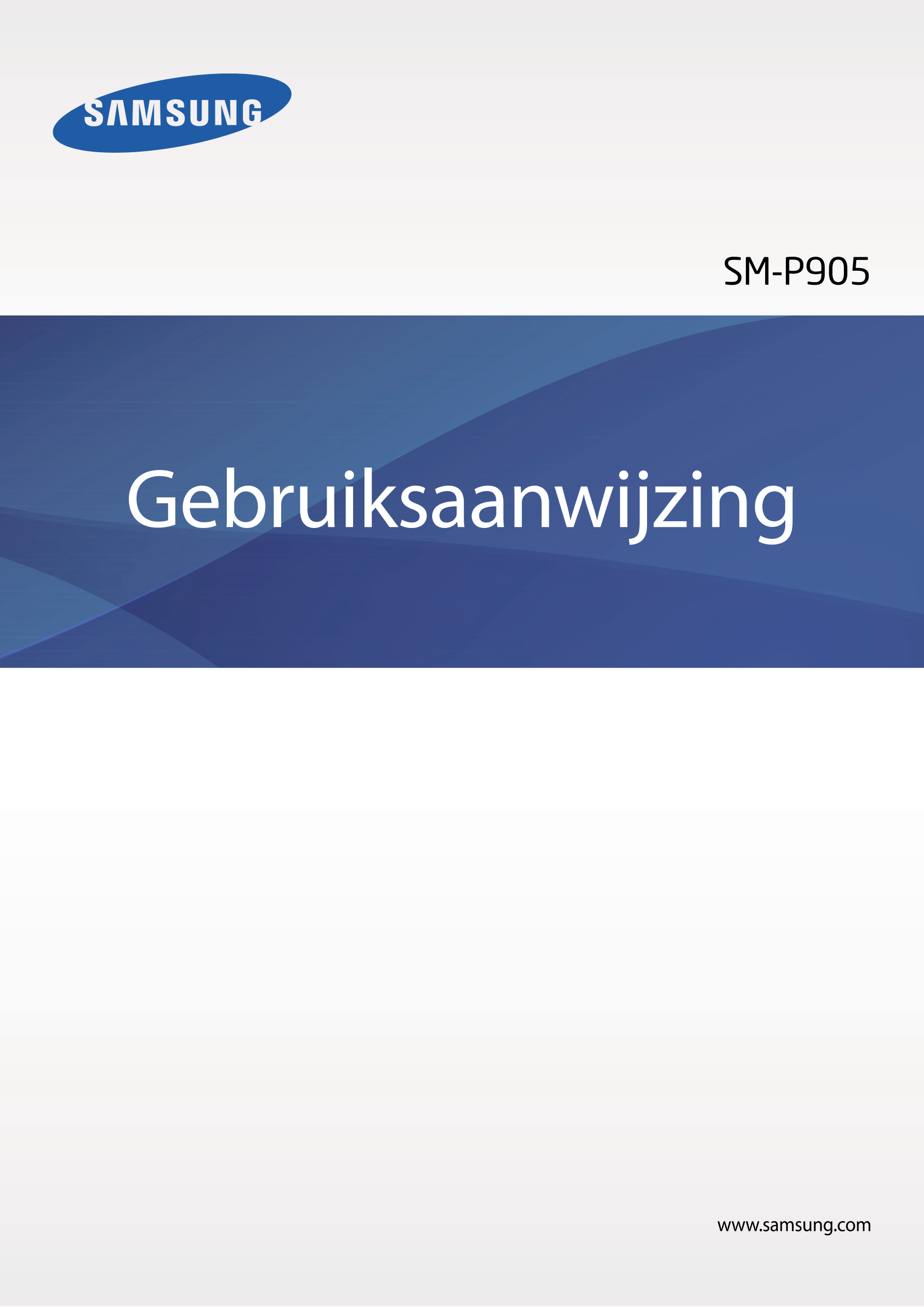 SM-P905
Gebruiksaanwijzing
www.samsung.com