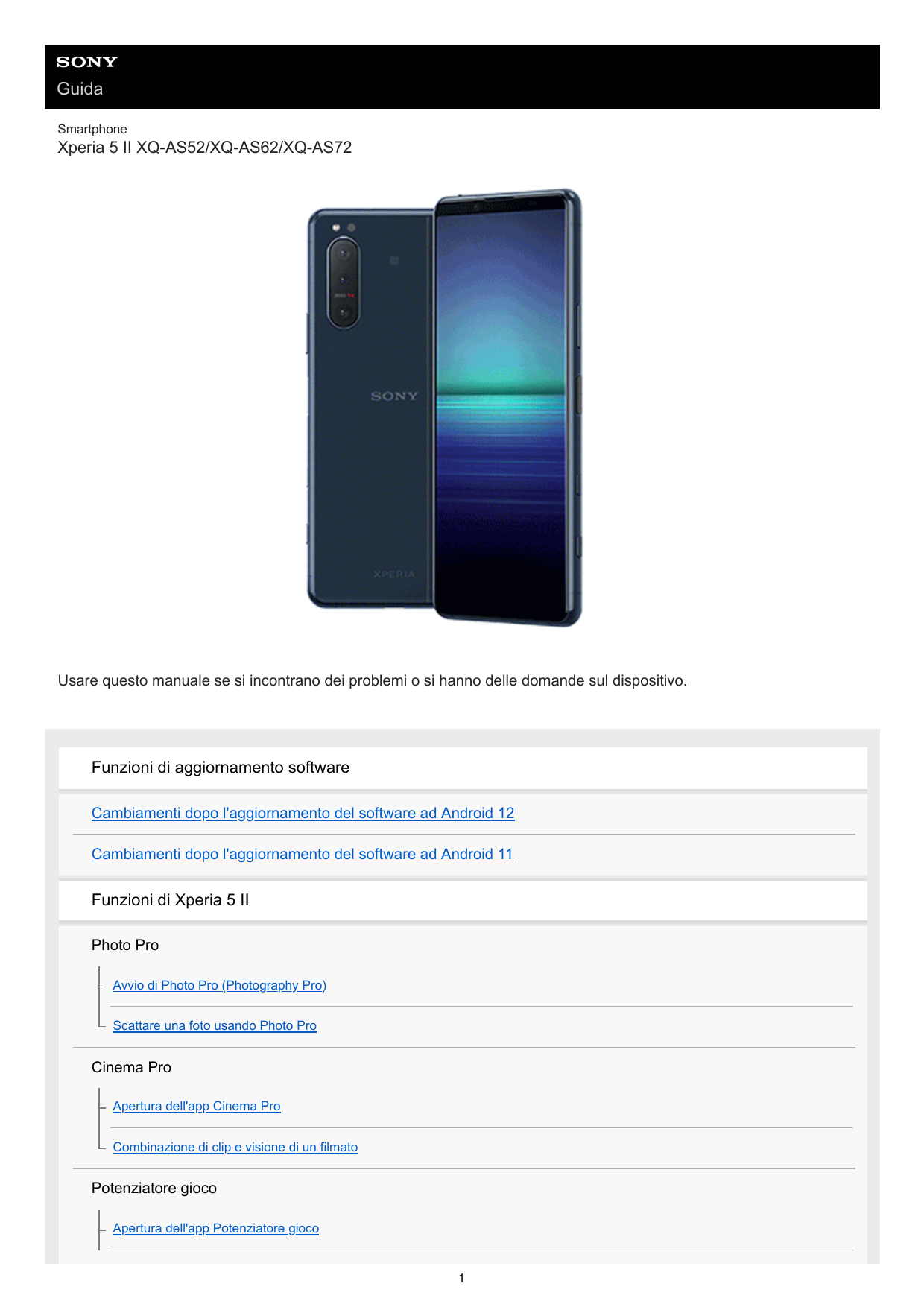 GuidaSmartphoneXperia 5 II XQ-AS52/XQ-AS62/XQ-AS72Usare questo manuale se si incontrano dei problemi o si hanno delle domande su