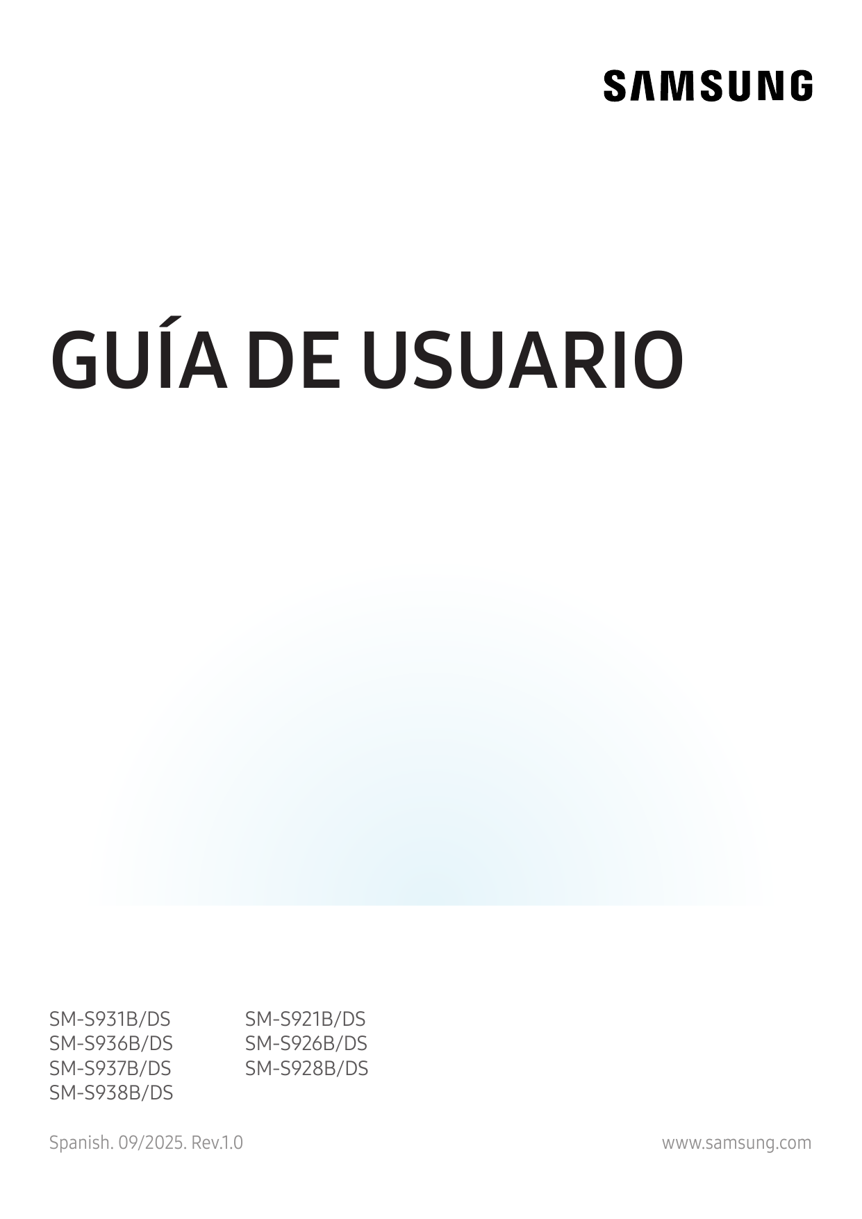 GUÍA DE USUARIOSM-S931B/DSSM-S936B/DSSM-S937B/DSSM-S938B/DSSpanish. 09/2025. Rev.1.0SM-S921B/DSSM-S926B/DSSM-S928B/DSwww.samsung