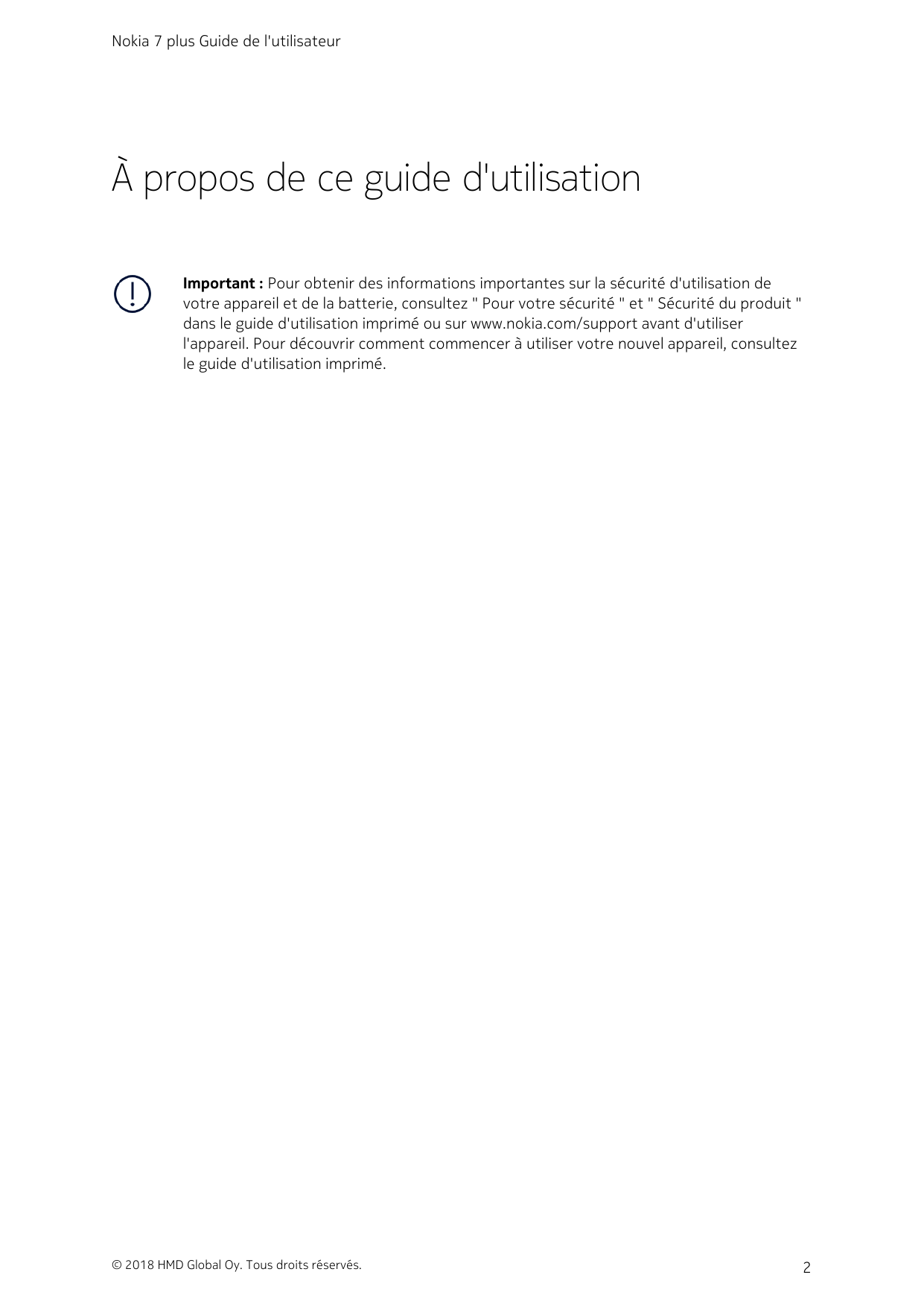 Nokia 7 plus Guide de l'utilisateurÀ propos de ce guide d'utilisationImportant : Pour obtenir des informations importantes sur l