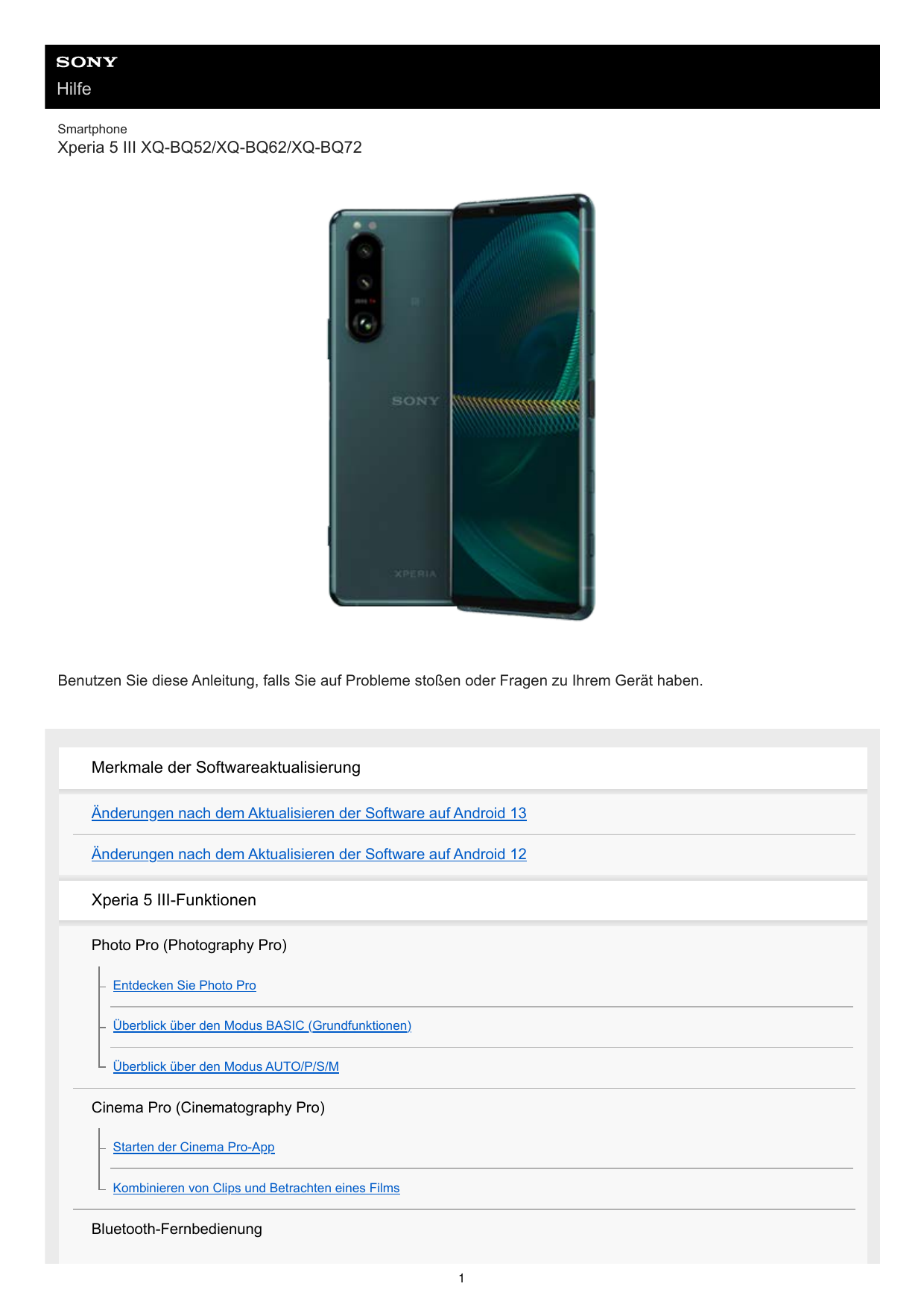HilfeSmartphoneXperia 5 III XQ-BQ52/XQ-BQ62/XQ-BQ72Benutzen Sie diese Anleitung, falls Sie auf Probleme stoßen oder Fragen zu Ih