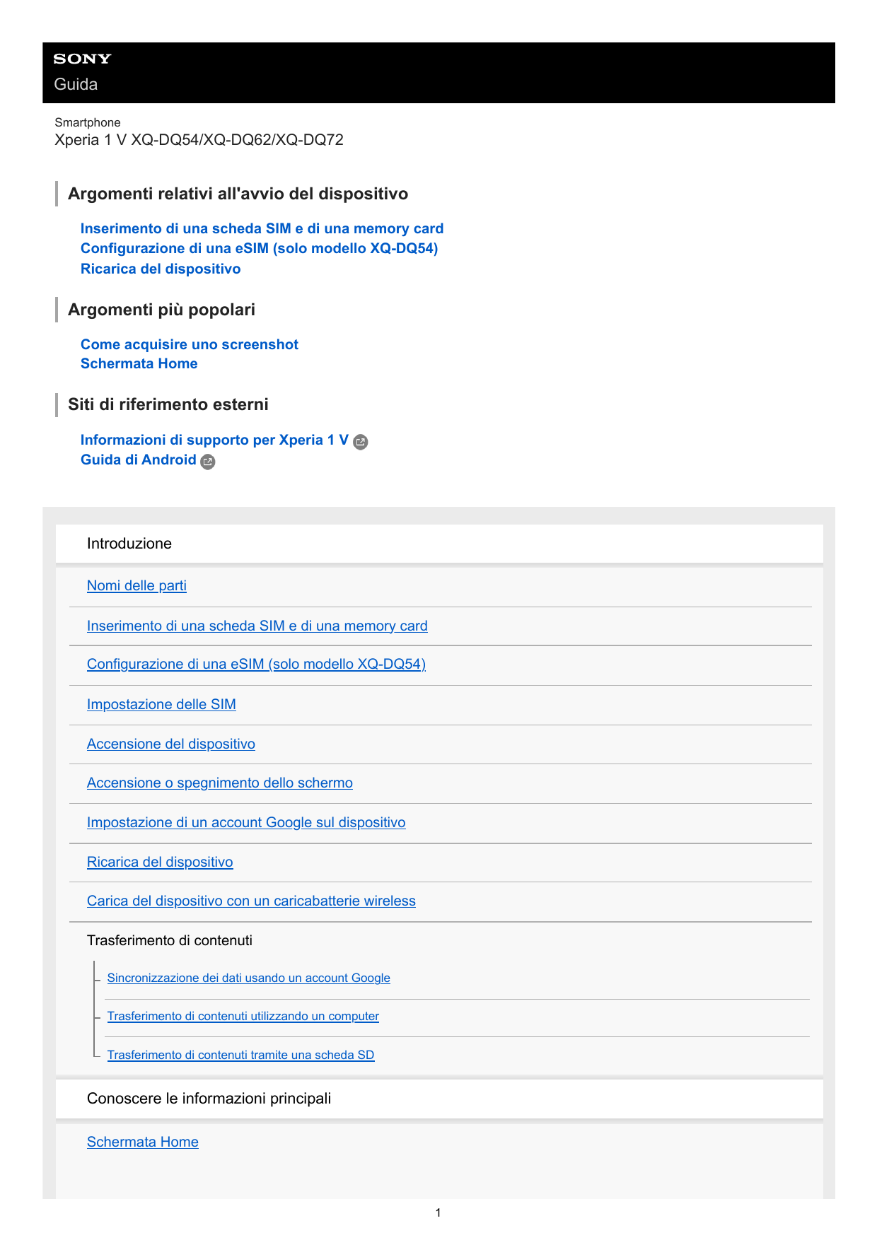 GuidaSmartphoneXperia 1 V XQ-DQ54/XQ-DQ62/XQ-DQ72Argomenti relativi all'avvio del dispositivoInserimento di una scheda SIM e di 