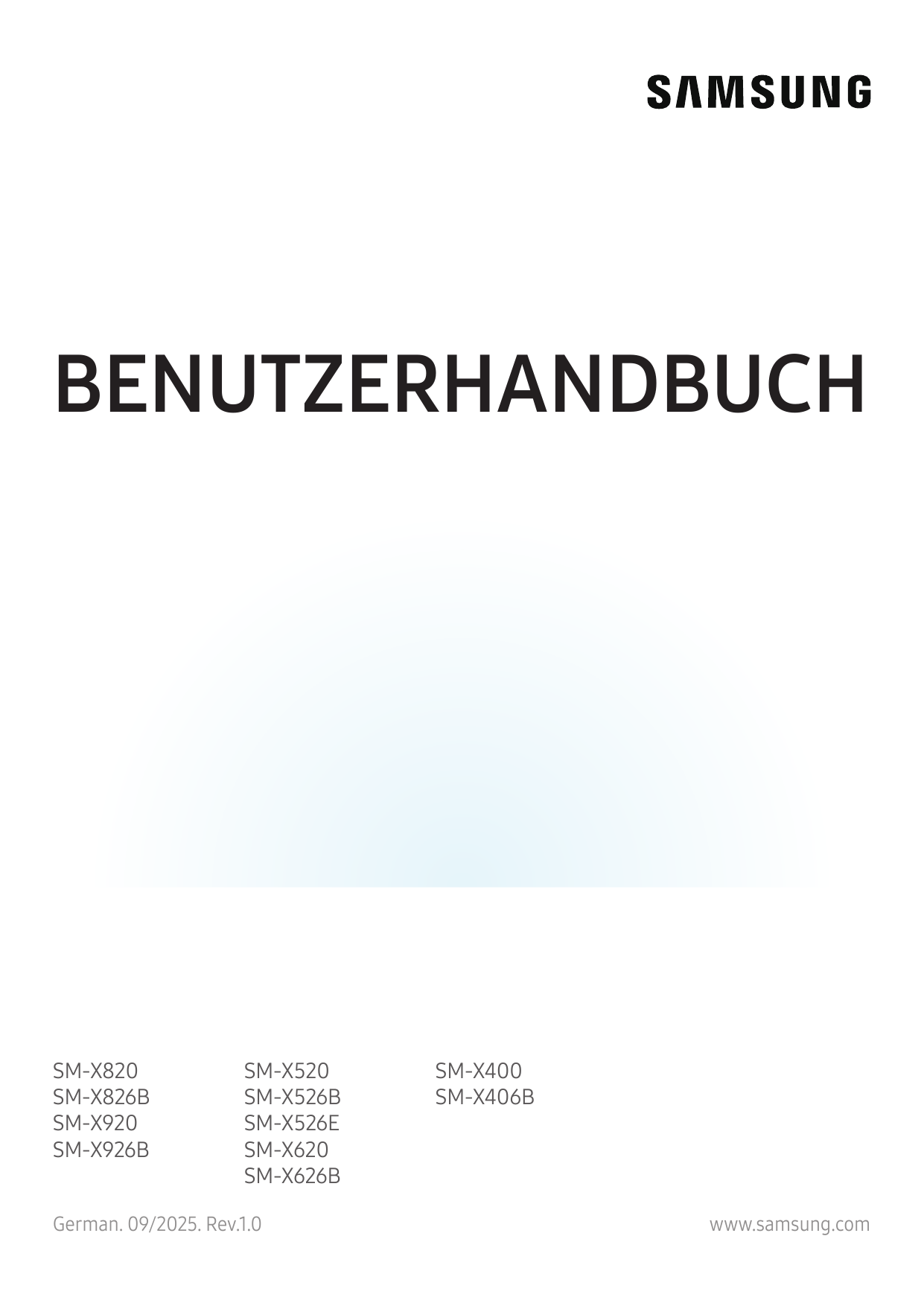 BENUTZERHANDBUCHSM-X820SM-X826BSM-X920SM-X926BSM-X520SM-X526BSM-X526ESM-X620SM-X626BGerman. 09/2025. Rev.1.0SM-X400SM-X406Bwww.s