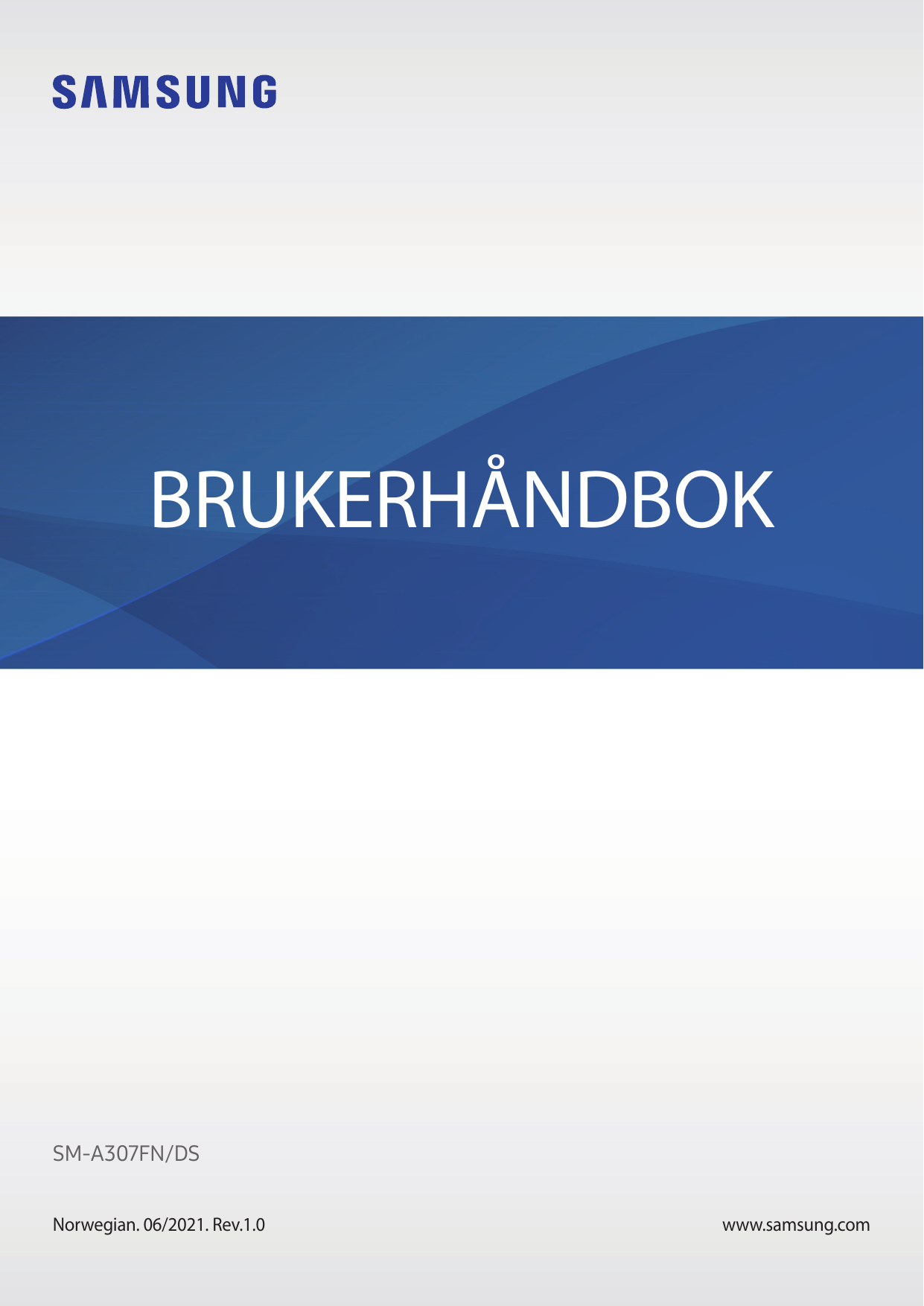 BRUKERHÅNDBOKSM-A307FN/DSNorwegian. 06/2021. Rev.1.0www.samsung.com