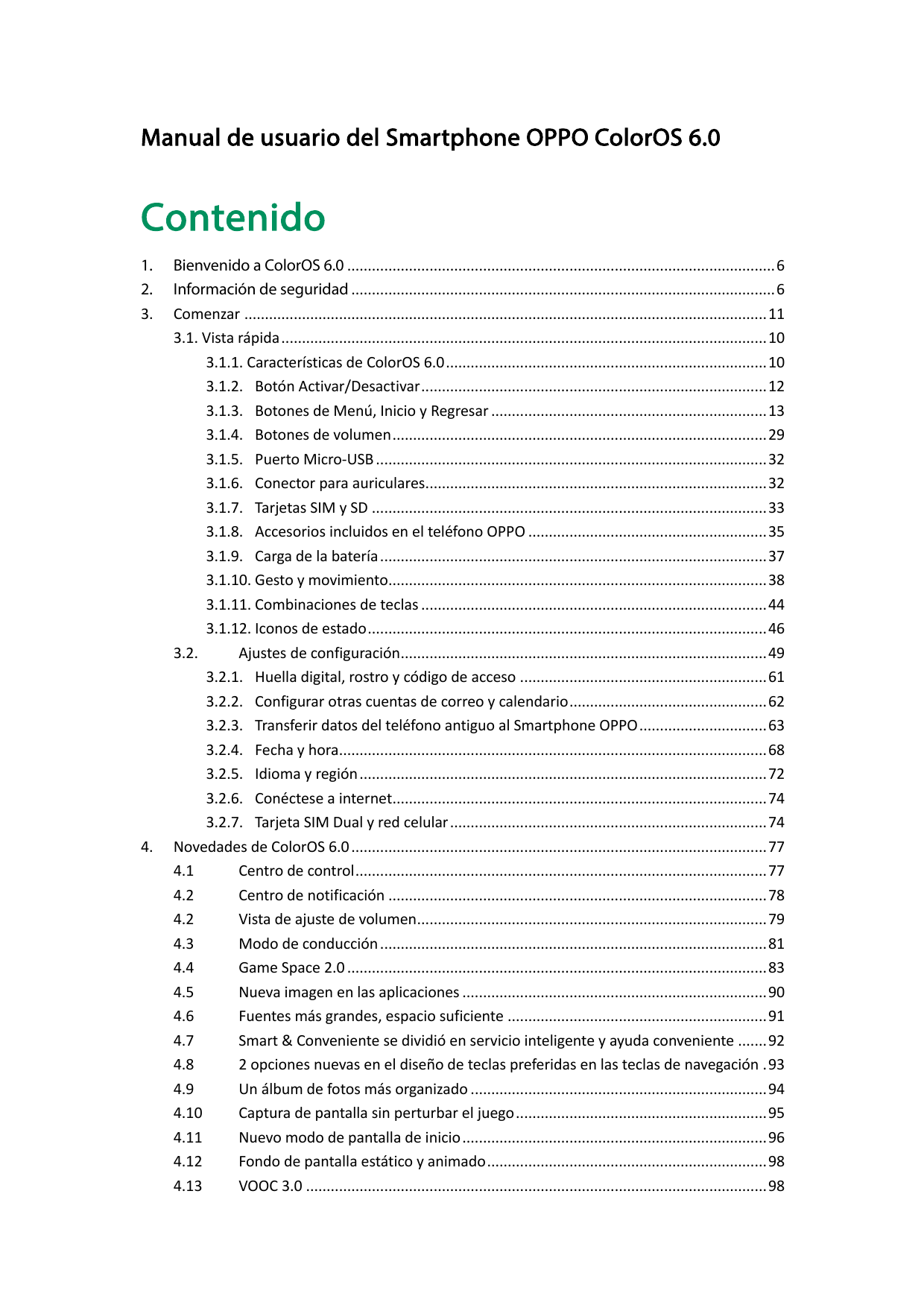 Manual de usuario del Smartphone OPPO ColorOS 6.0Contenido1.2.3.4.Bienvenido a ColorOS 6.0 .....................................