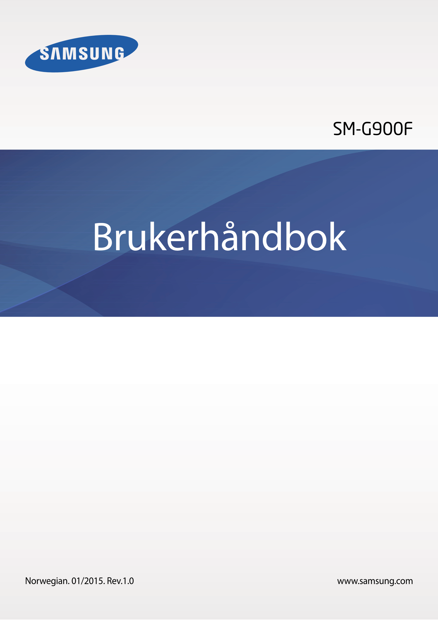 SM-G900F
Brukerhåndbok
Norwegian. 01/2015. Rev.1.0 www.samsung.com