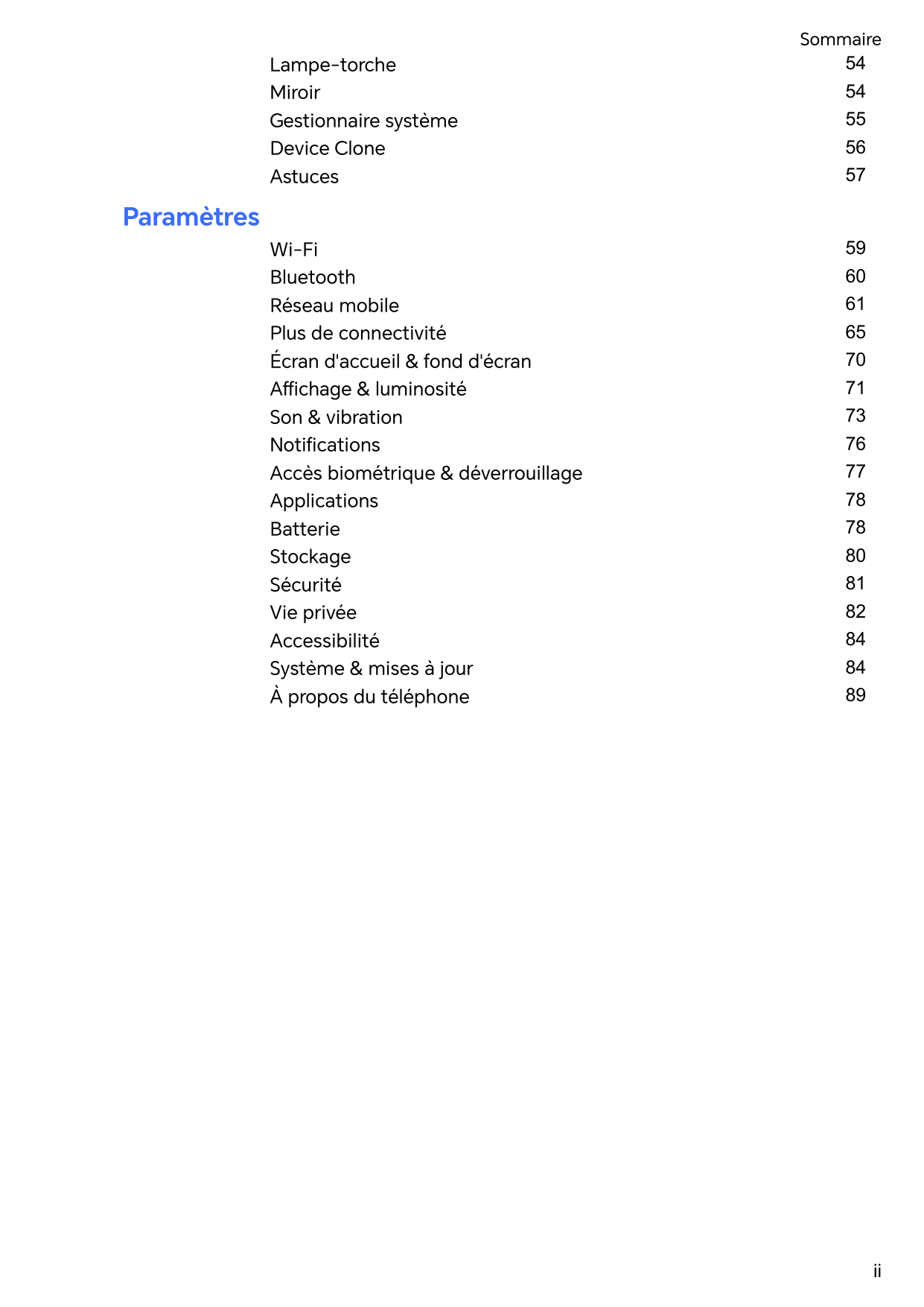 SommaireLampe-torcheMiroirGestionnaire systèmeDevice CloneAstuces5454555657Wi-FiBluetoothRéseau mobilePlus de connectivitéÉcran 