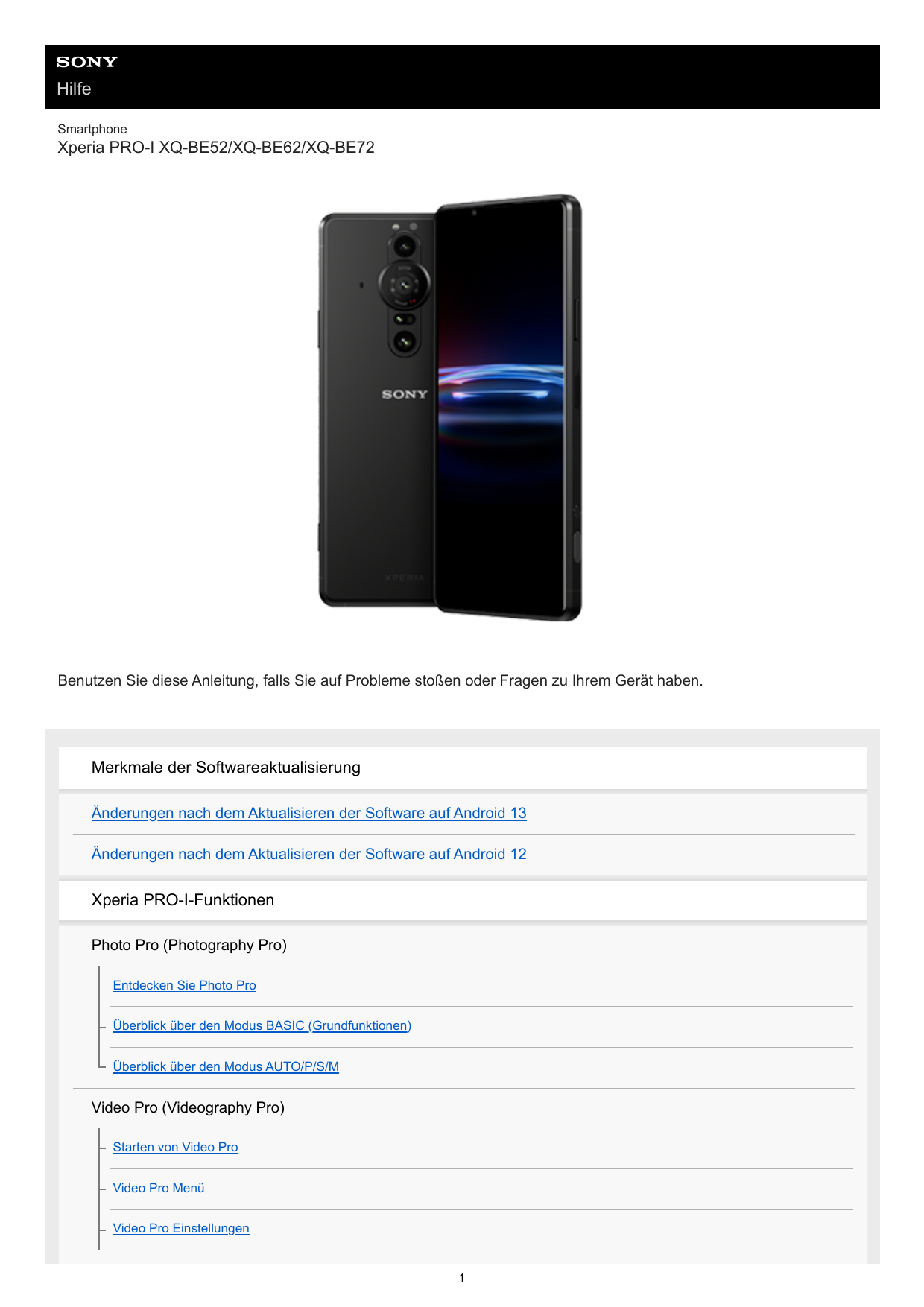 HilfeSmartphoneXperia PRO-I XQ-BE52/XQ-BE62/XQ-BE72Benutzen Sie diese Anleitung, falls Sie auf Probleme stoßen oder Fragen zu Ih