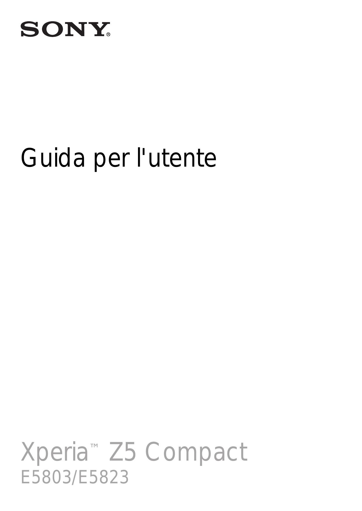 Guida per l'utenteXperia™ Z5 CompactE5803/E5823