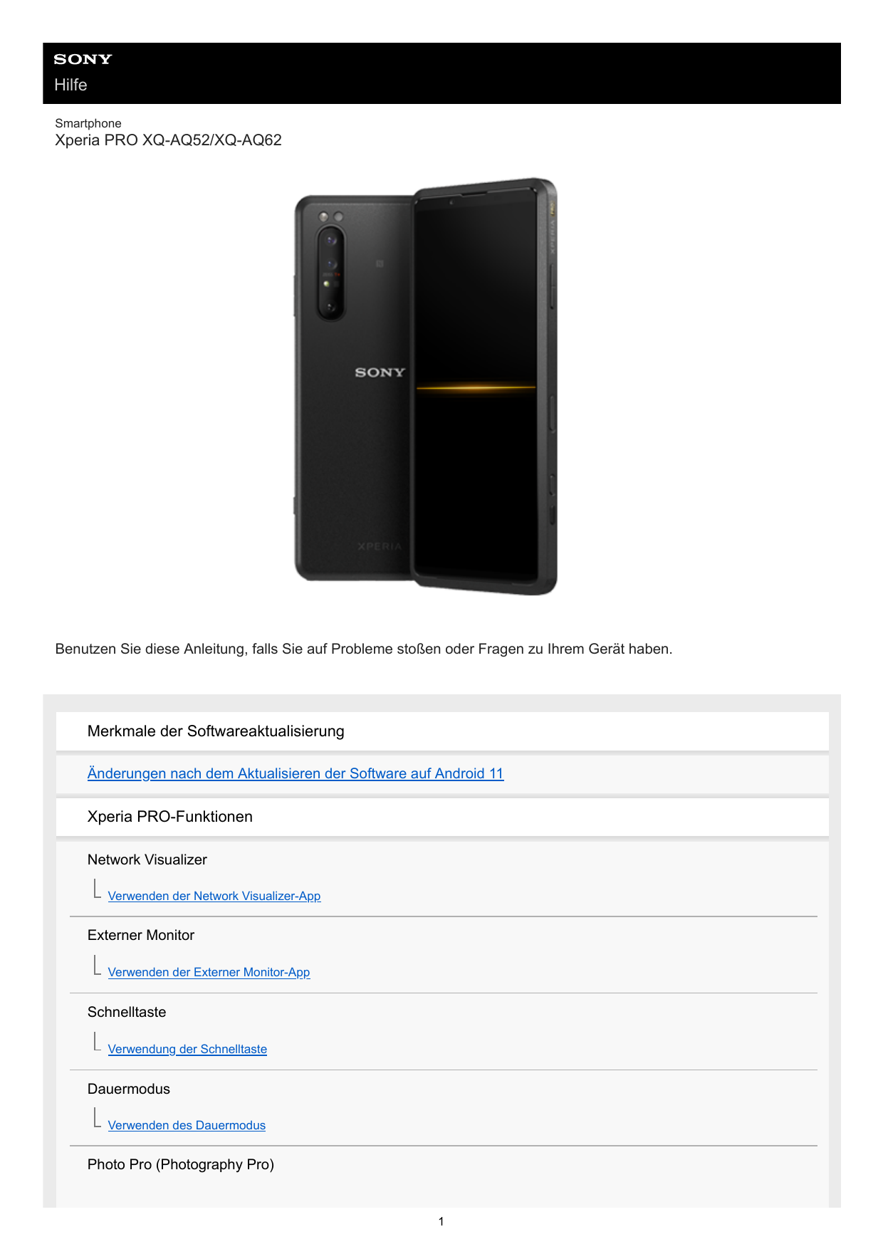 HilfeSmartphoneXperia PRO XQ-AQ52/XQ-AQ62Benutzen Sie diese Anleitung, falls Sie auf Probleme stoßen oder Fragen zu Ihrem Gerät 