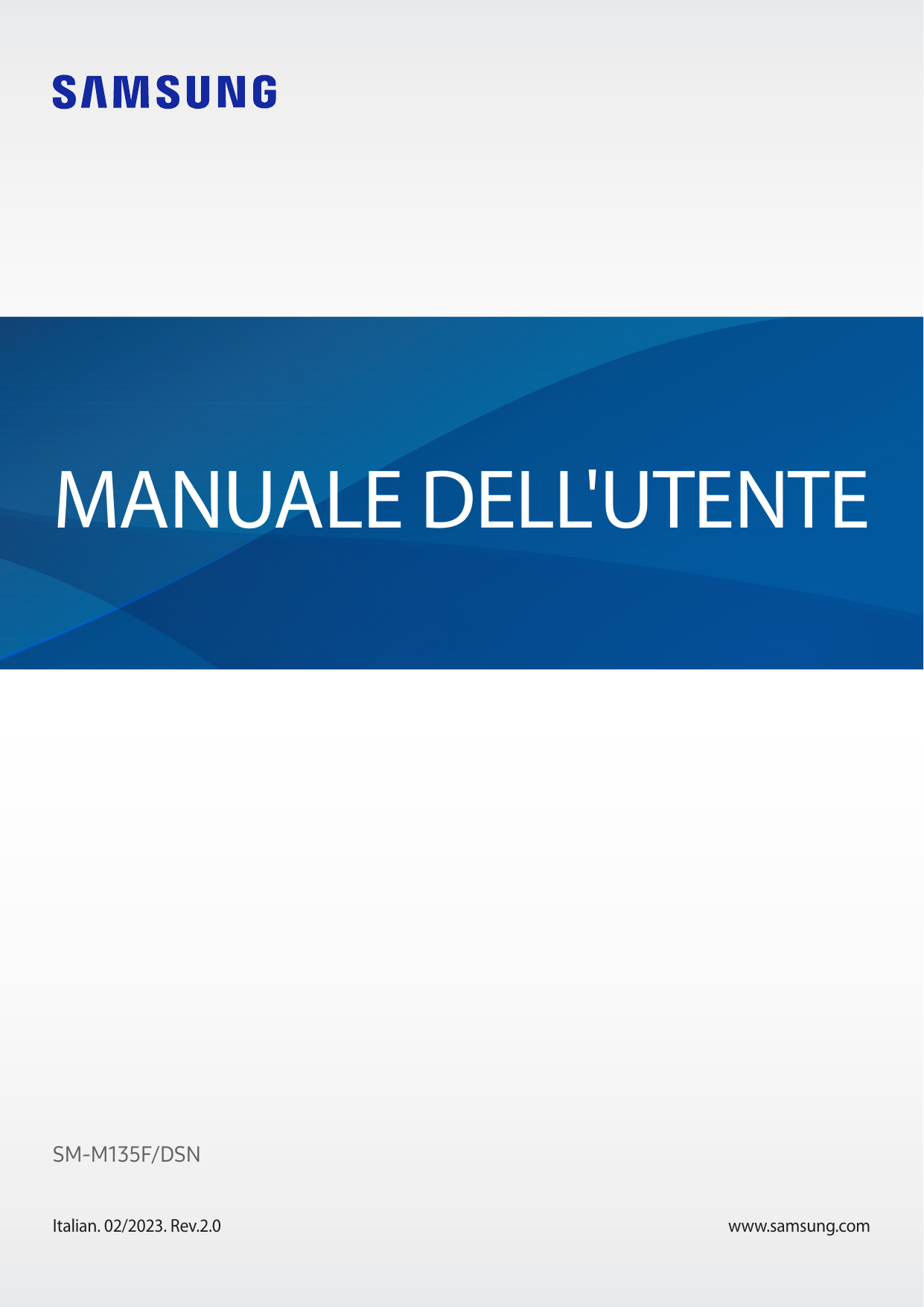 MANUALE DELL'UTENTESM-M135F/DSNItalian. 02/2023. Rev.2.0www.samsung.com