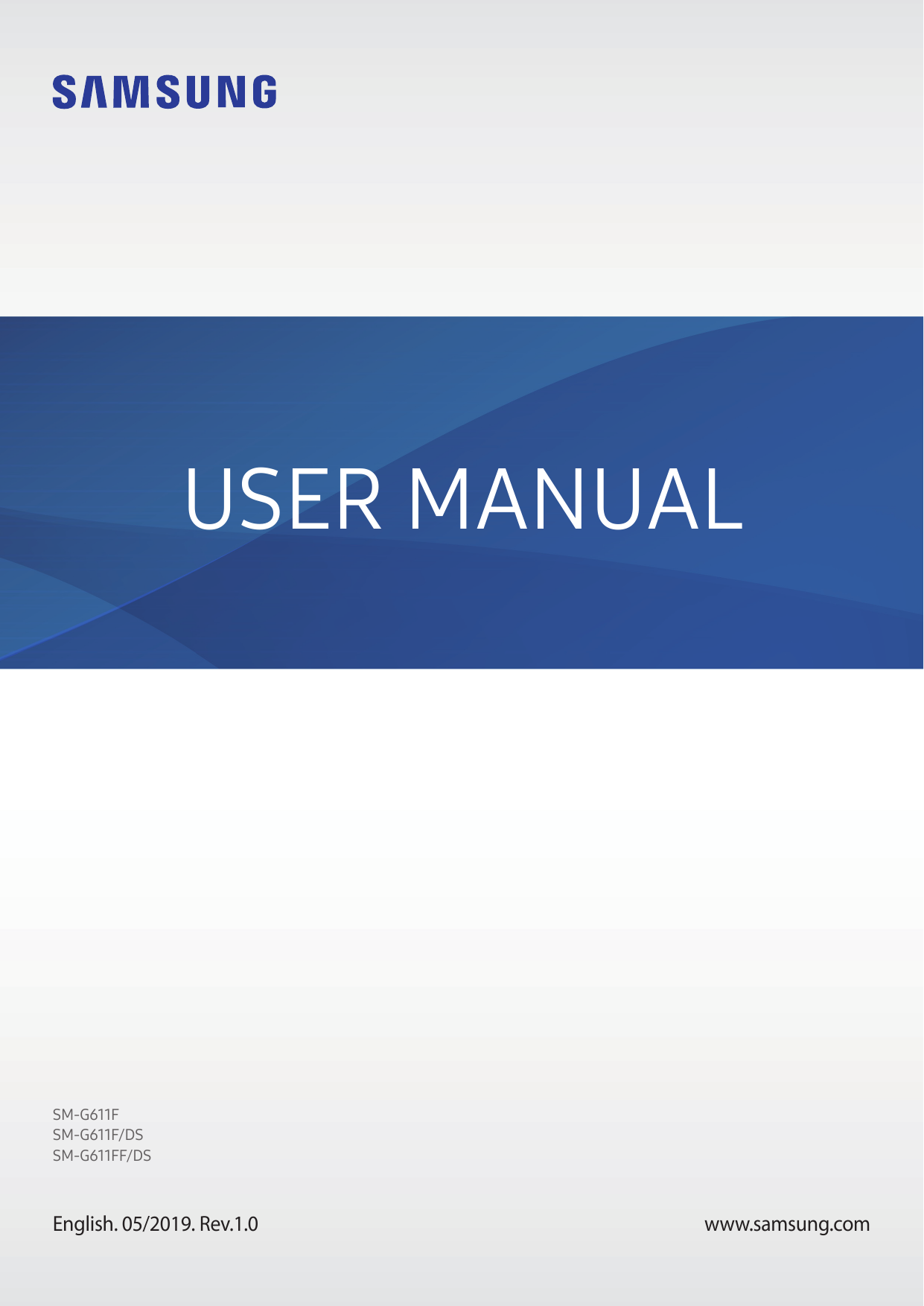 USER MANUALSM-G611FSM-G611F/DSSM-G611FF/DSEnglish. 05/2019. Rev.1.0www.samsung.com