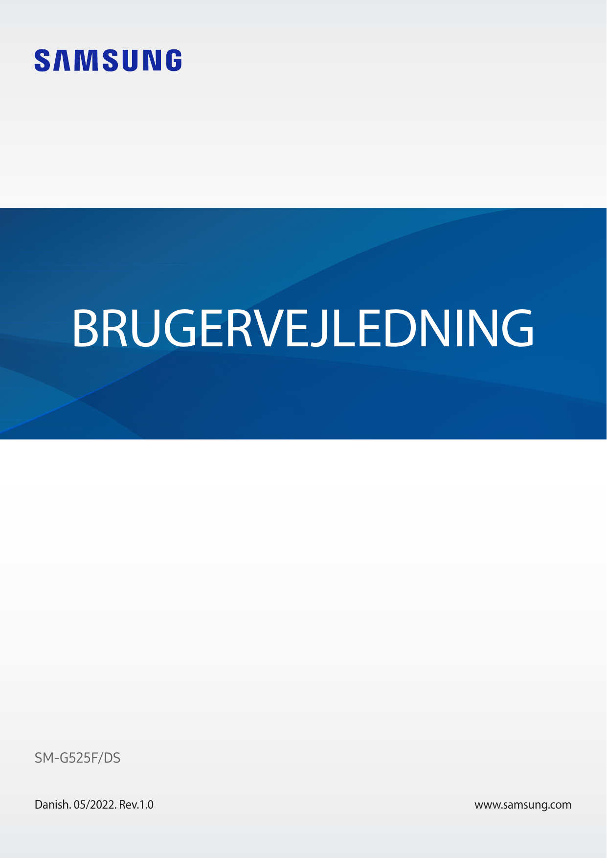 BRUGERVEJLEDNINGSM-G525F/DSDanish. 05/2022. Rev.1.0www.samsung.com