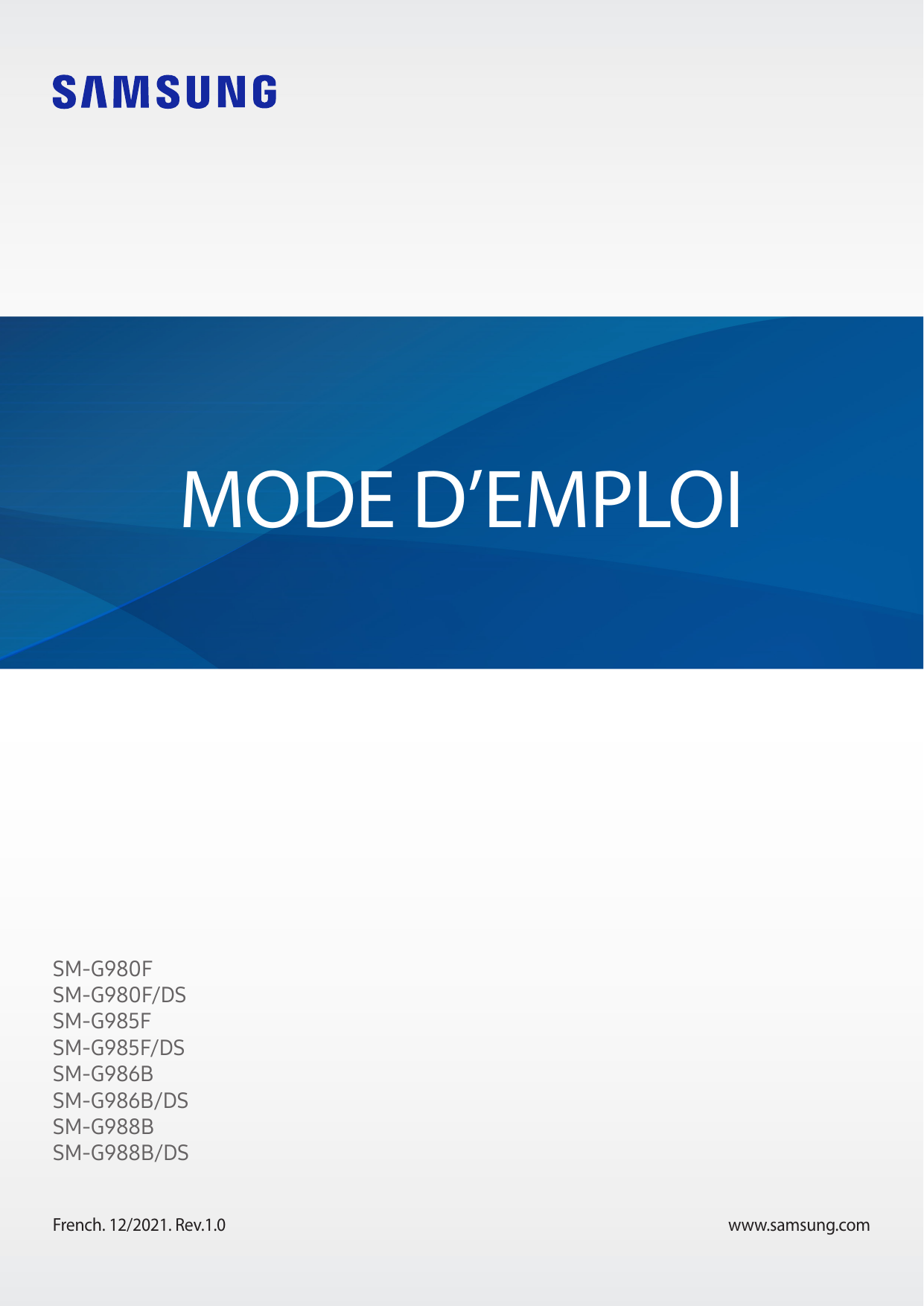 MODE D’EMPLOISM-G980FSM-G980F/DSSM-G985FSM-G985F/DSSM-G986BSM-G986B/DSSM-G988BSM-G988B/DSFrench. 12/2021. Rev.1.0www.samsung.com