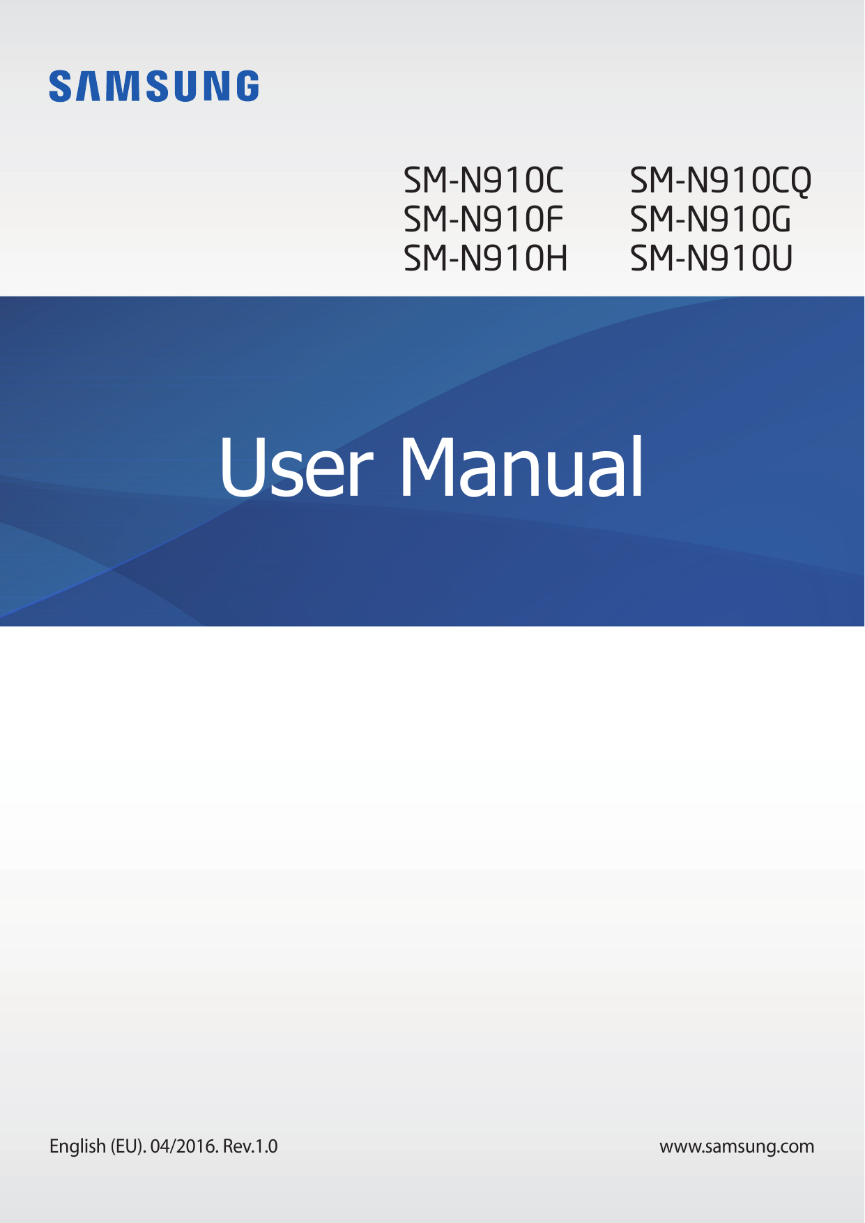 SM-N910CSM-N910FSM-N910HSM-N910CQSM-N910GSM-N910UUser ManualEnglish (EU). 04/2016. Rev.1.0www.samsung.com