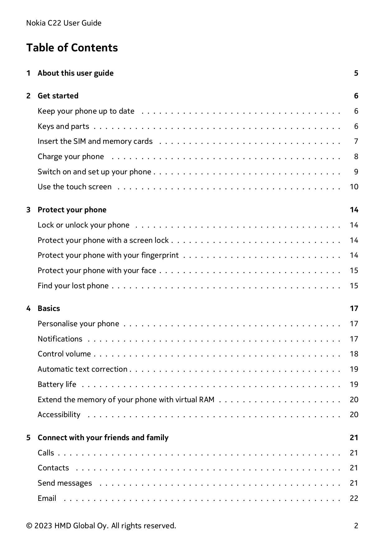 Nokia C22 User GuideTable of Contents1 About this user guide52 Get started6Keep your phone up to date . . . . . . . . . . . . . 
