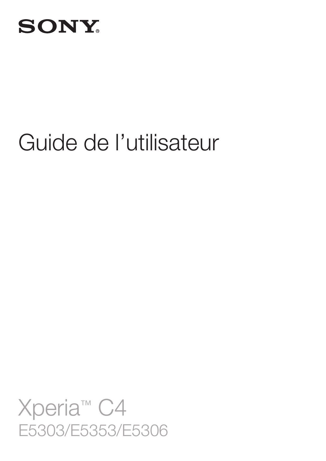 Guide de l’utilisateurXperia™ C4E5303/E5353/E5306