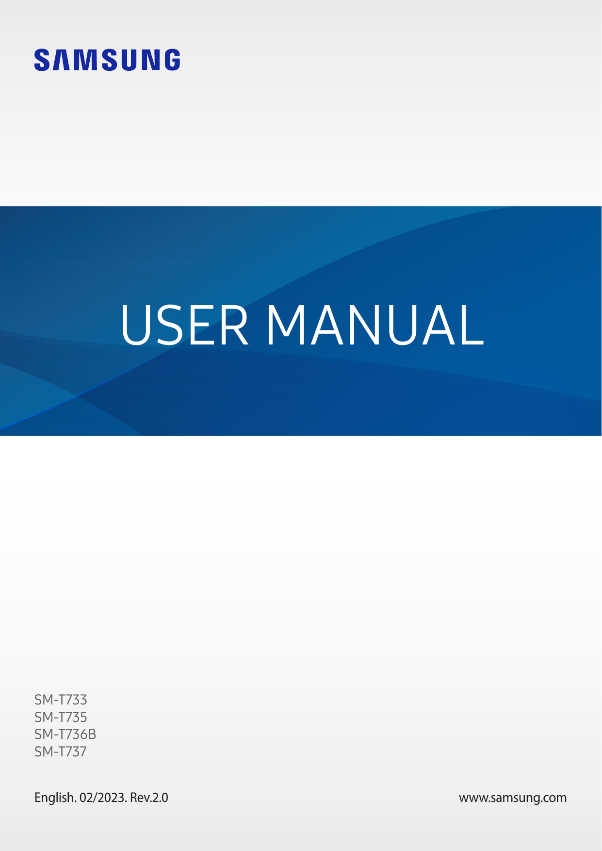 USER MANUALSM-T733SM-T735SM-T736BSM-T737English. 02/2023. Rev.2.0www.samsung.com