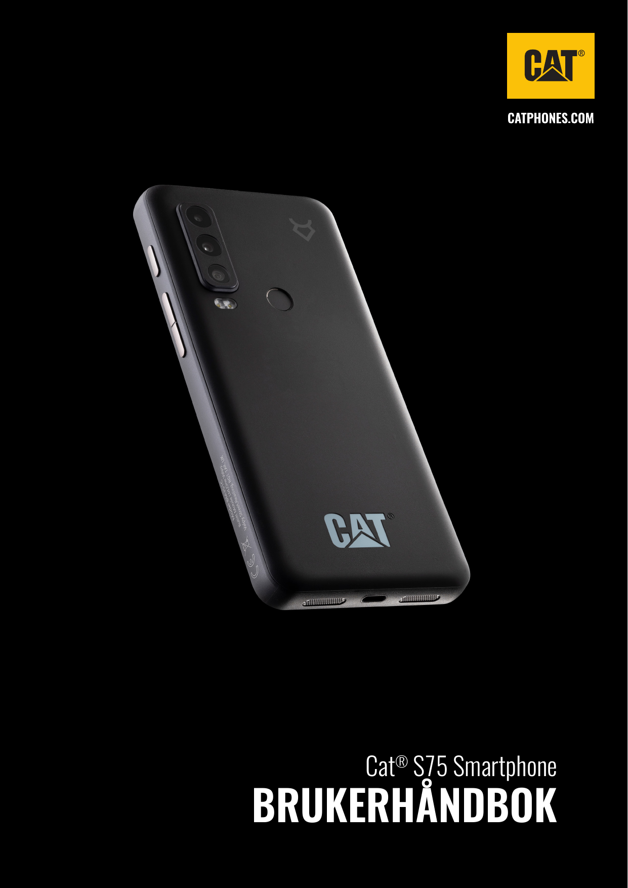 Cat® S75 SmartphoneBRUKERHÅNDBOK1