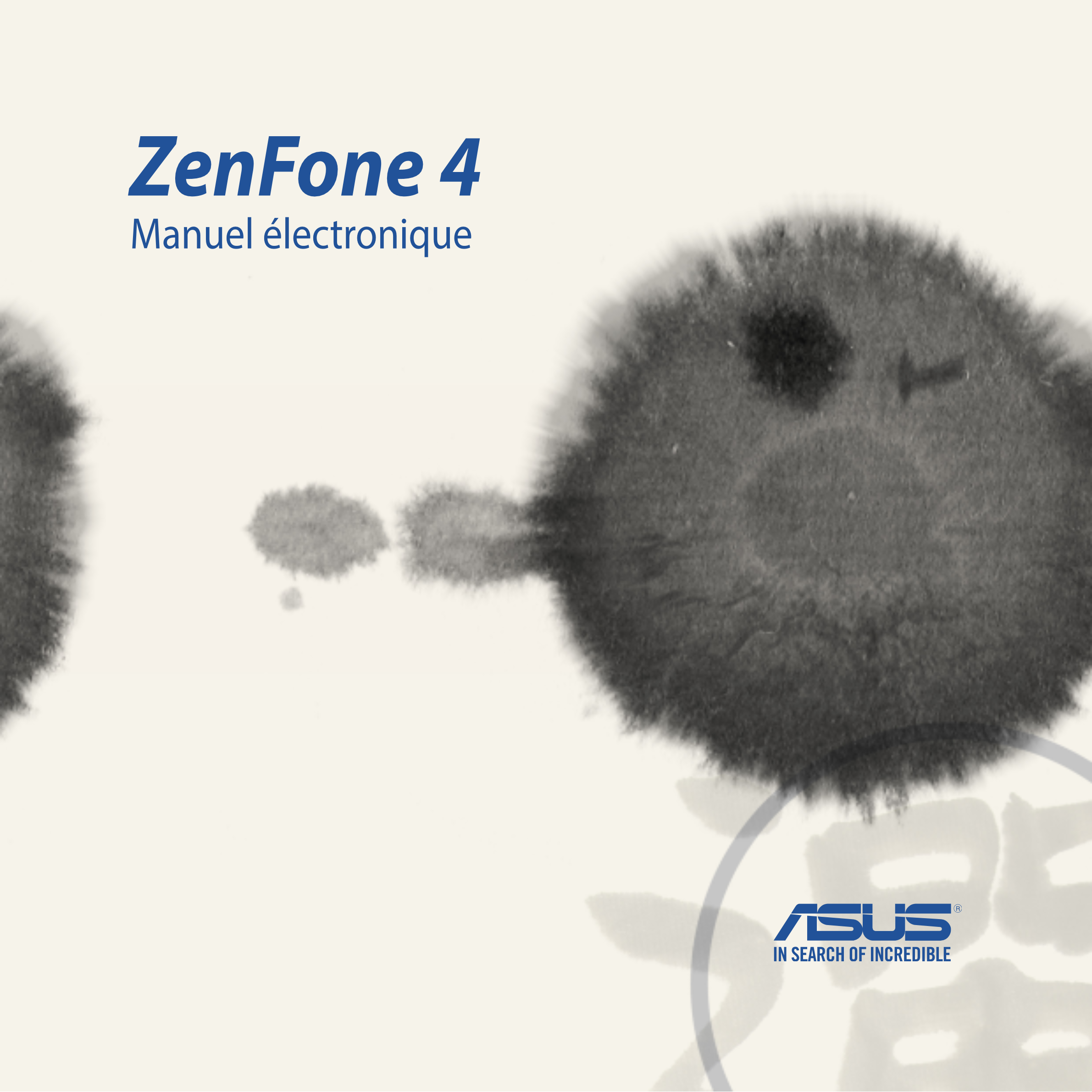 ZenFone 4 
Manuel électronique