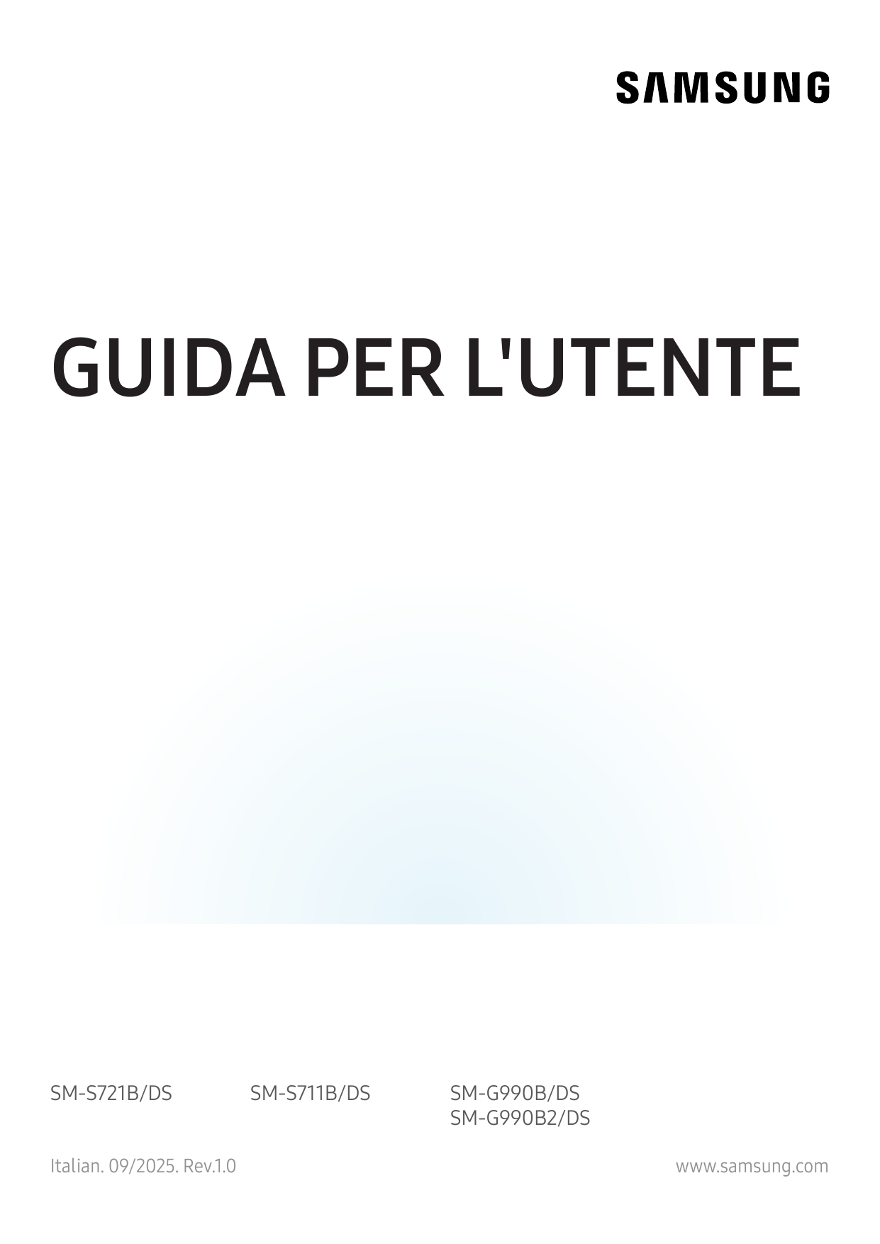 GUIDA PER L'UTENTESM-S721B/DSItalian. 09/2025. Rev.1.0SM-S711B/DSSM-G990B/DSSM-G990B2/DSwww.samsung.com