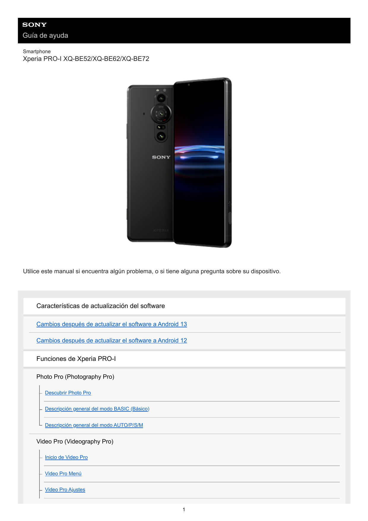 Guía de ayudaSmartphoneXperia PRO-I XQ-BE52/XQ-BE62/XQ-BE72Utilice este manual si encuentra algún problema, o si tiene alguna pr