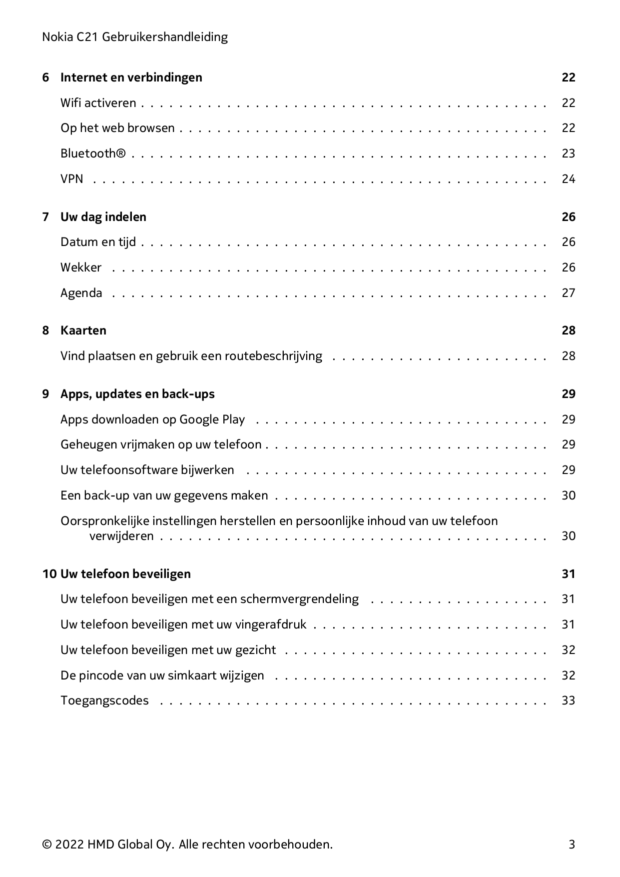 Nokia C21 Gebruikershandleiding6 Internet en verbindingen22Wifi activeren . . . . . . . . . . . . . . . . . . . . . . . . . . . 