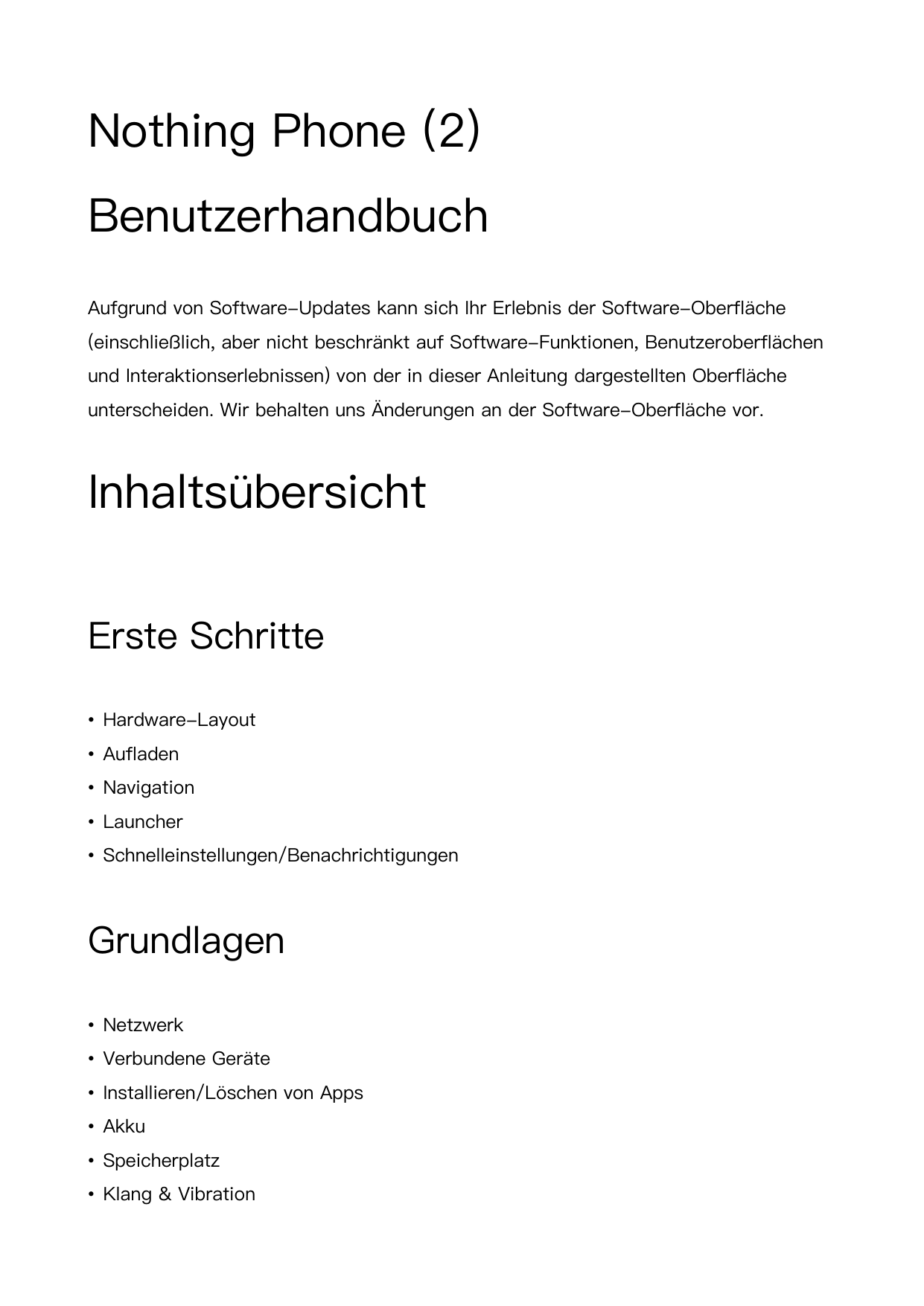 Nothing Phone (2)BenutzerhandbuchAufgrund von Software-Updates kann sich Ihr Erlebnis der Software-Oberfläche(einschließlich, ab