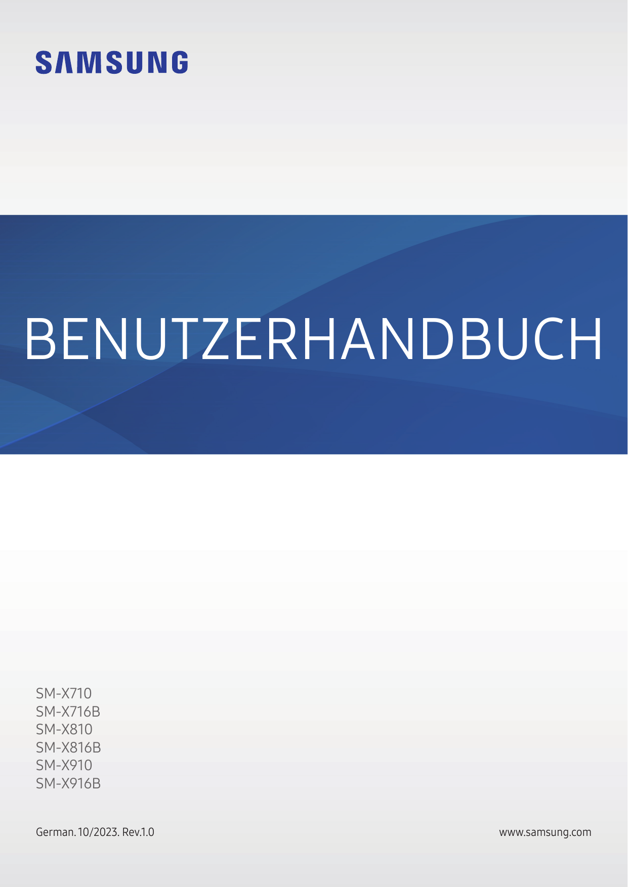 BENUTZERHANDBUCHSM-X710SM-X716BSM-X810SM-X816BSM-X910SM-X916BGerman. 10/2023. Rev.1.0www.samsung.com