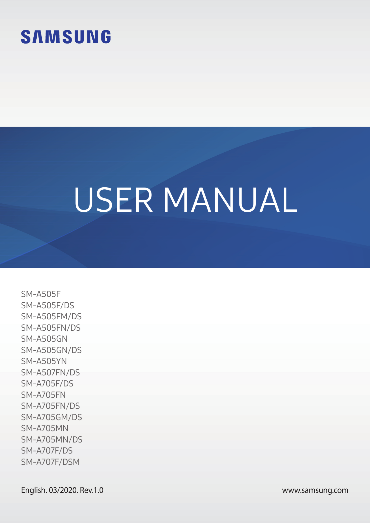 USER MANUALSM-A505FSM-A505F/DSSM-A505FM/DSSM-A505FN/DSSM-A505GNSM-A505GN/DSSM-A505YNSM-A507FN/DSSM-A705F/DSSM-A705FNSM-A705FN/DS