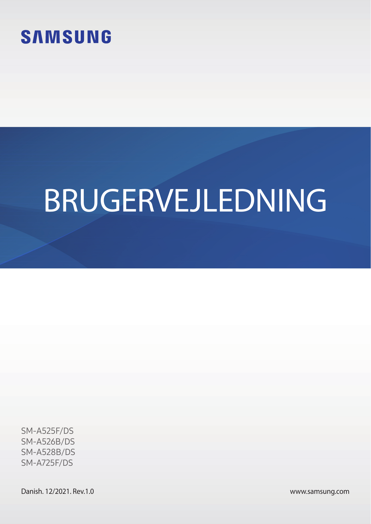 BRUGERVEJLEDNINGSM-A525F/DSSM-A526B/DSSM-A528B/DSSM-A725F/DSDanish. 12/2021. Rev.1.0www.samsung.com