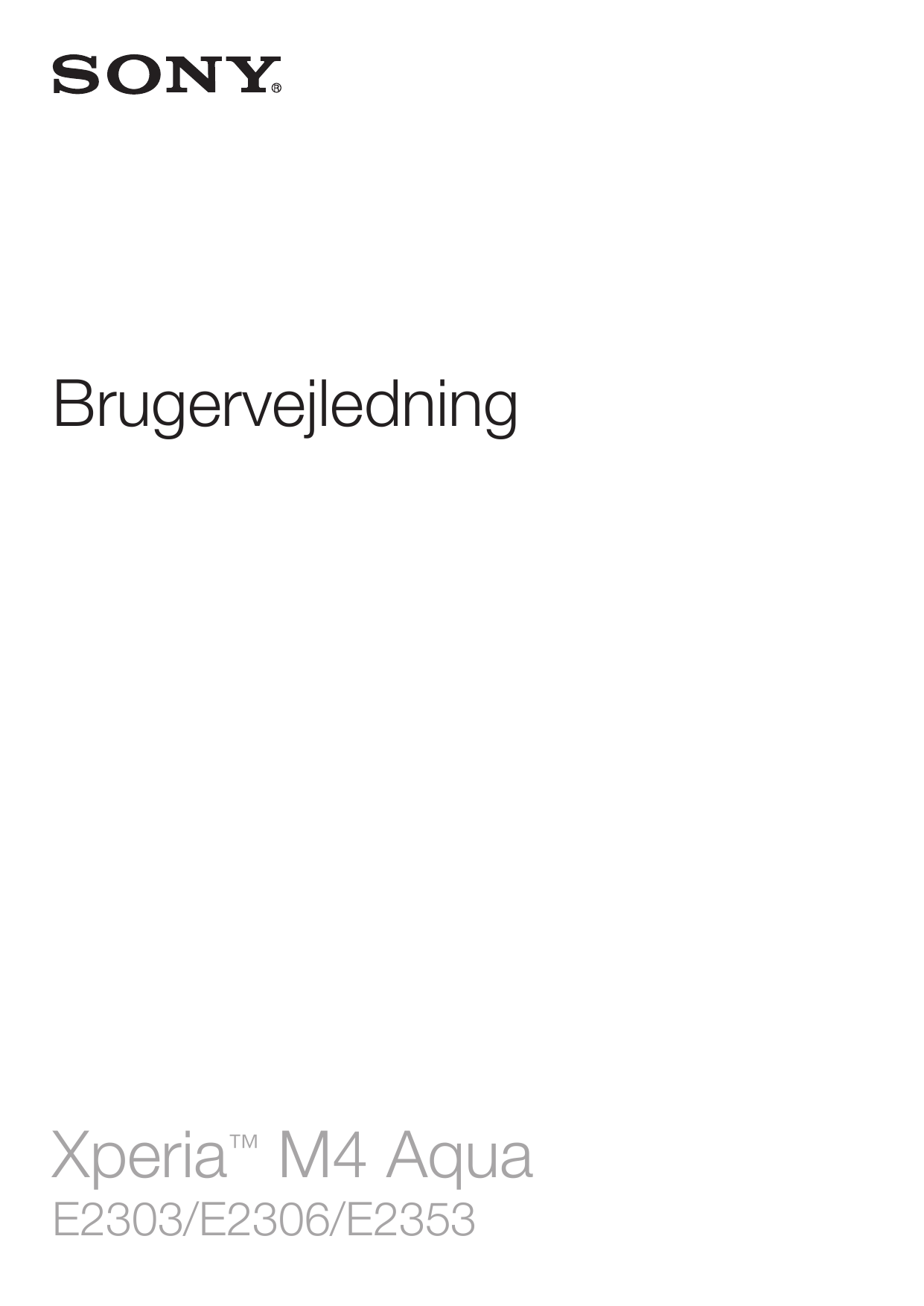 BrugervejledningXperia™ M4 AquaE2303/E2306/E2353