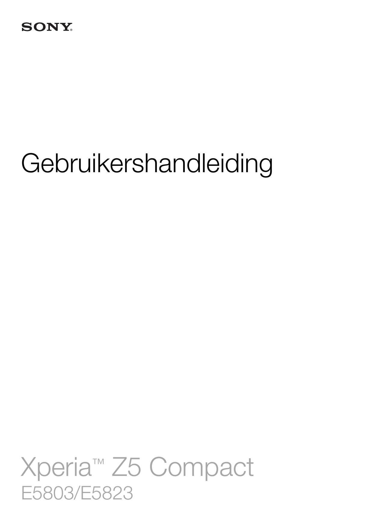 GebruikershandleidingXperia™ Z5 CompactE5803/E5823